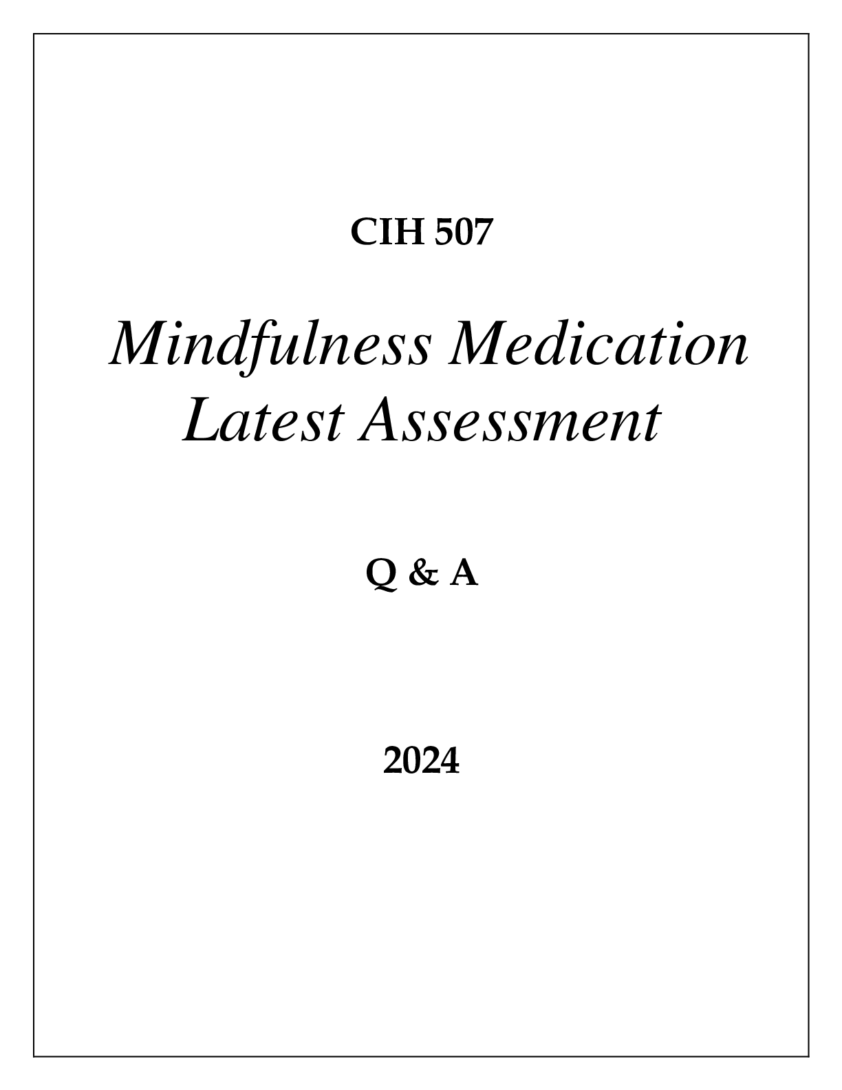Preview image for CIH 507 Mindfulness Medication Latest Assessment Q & A