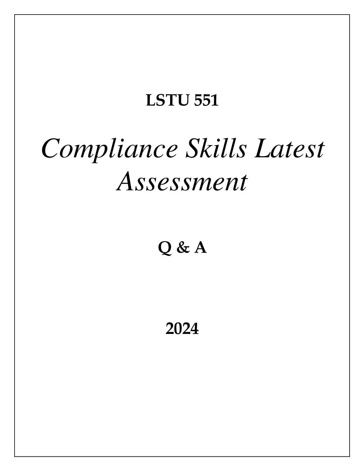Preview image for LSTU 551 COMPLIANCE SKILLS LATEST ASSESSMENT Q & A 2024  (DREXEL UNI)