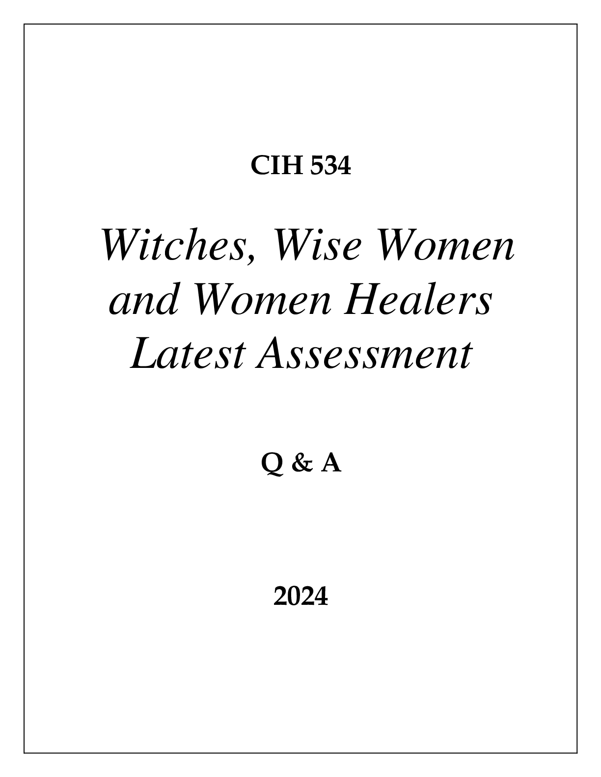 Preview image for CIH 534 Witches, Wise Women and Women Healers Latest Assessment Q & A