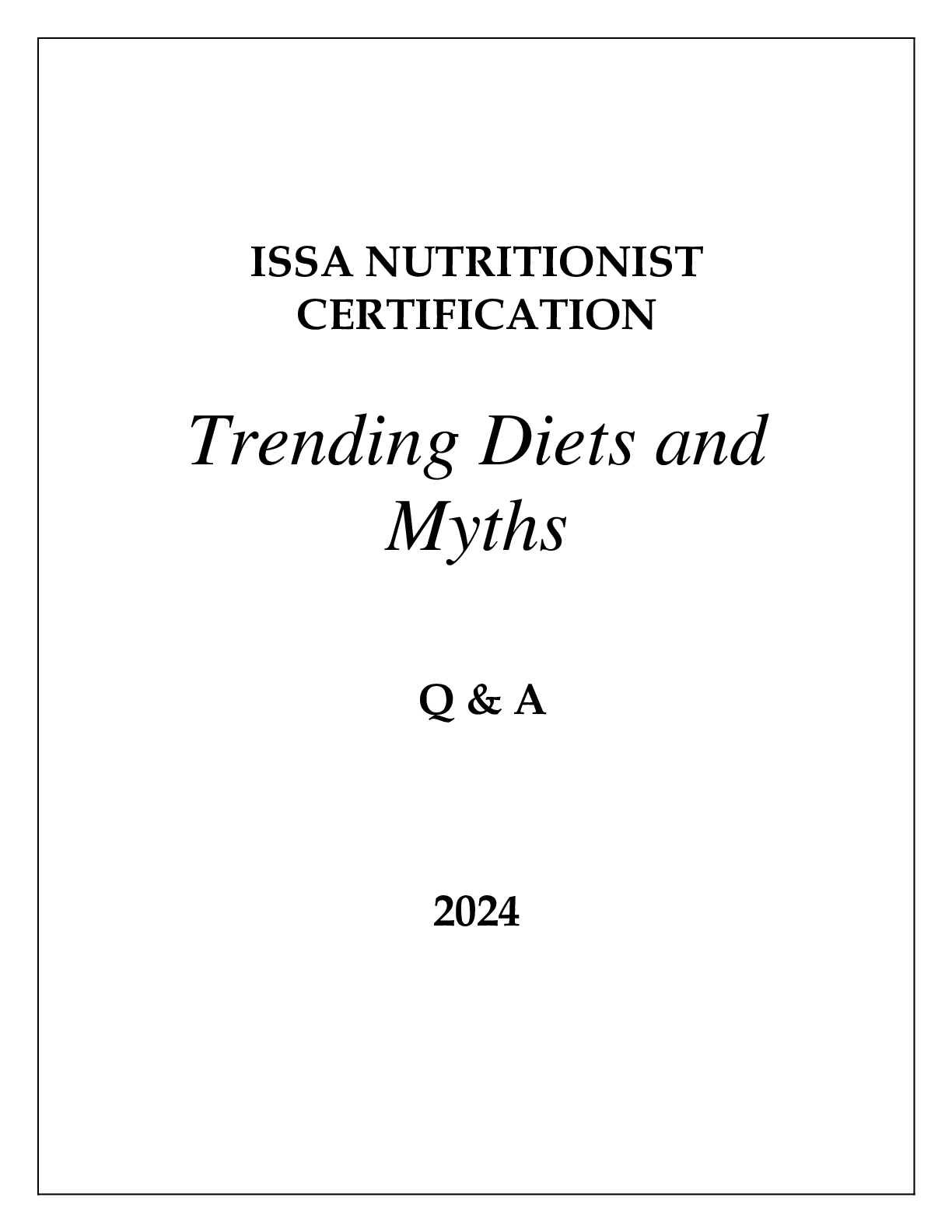 Preview of ISSA NUTRITIONIST CERTIFICATION TRENDING DIETS AND MYTHS Q &amp; A 2024