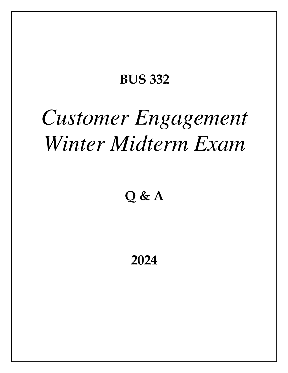 Preview of BUS 332 CUSTOMER ENGAGEMENT WINTER MIDTERM EXAM Q &amp; A 2024 (GRAND CANYON UNI)