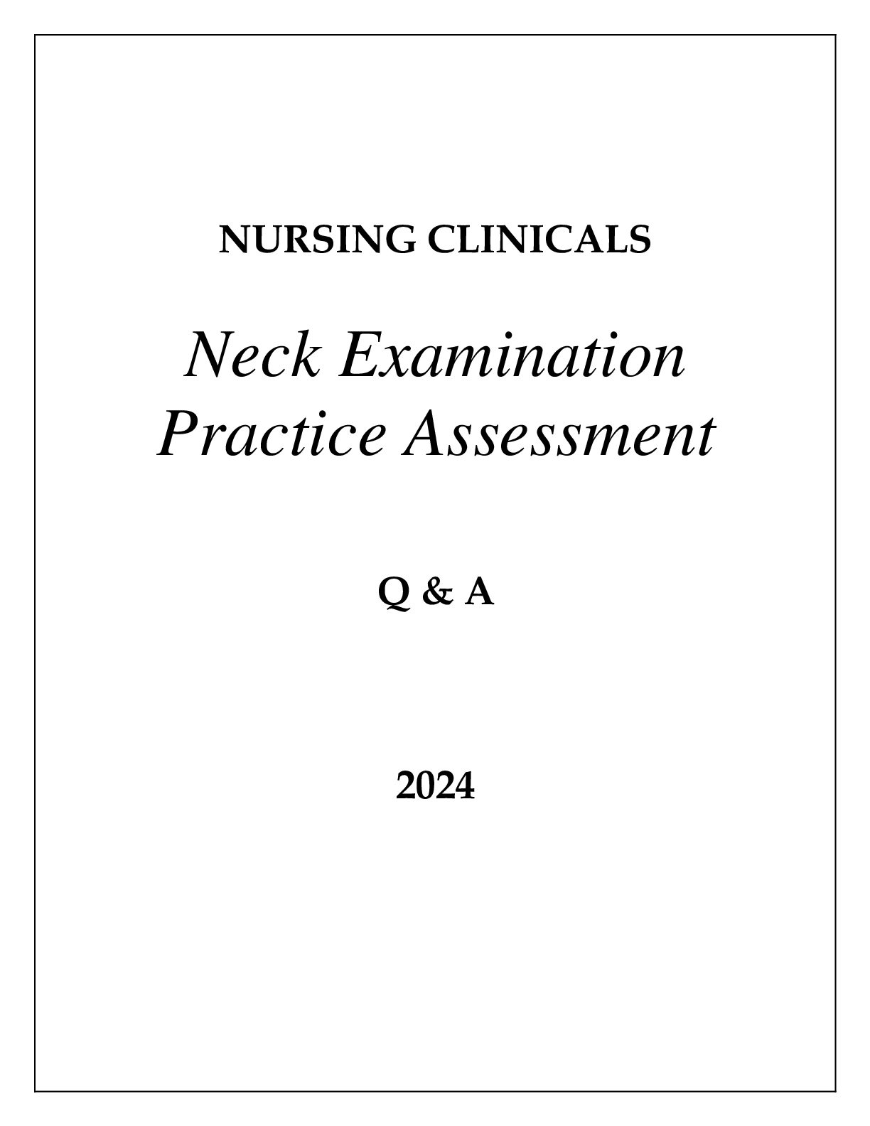 Preview image of NURSING CLINICALS NECK EXAMINATION PRACTICE ASSESSMENT Q & A 2024 document