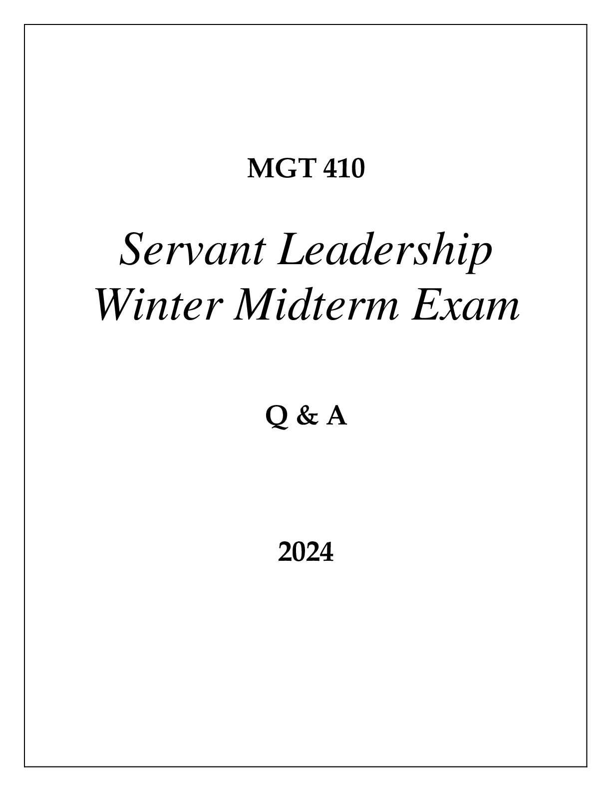 Preview of MGT 410 SERVANT LEADERSHIP WINTER MIDTERM EXAM Q & A 2024 (GRAND CANYON UNI)
