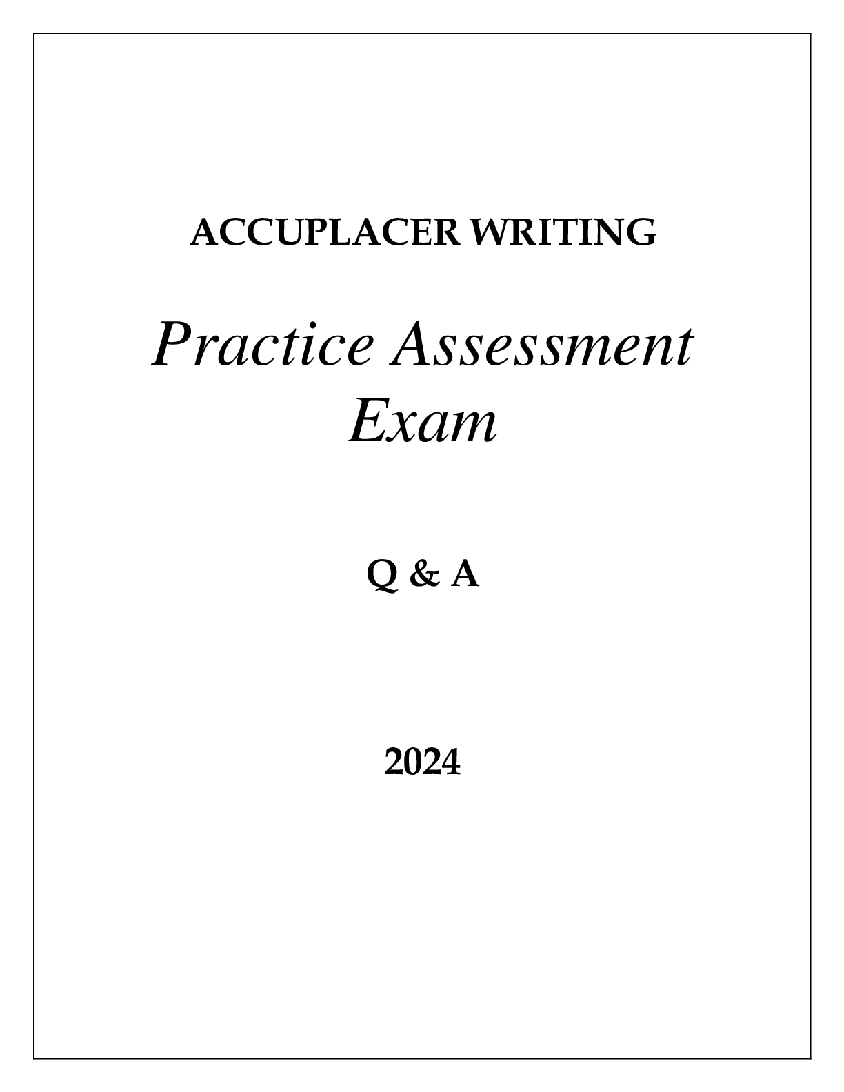Preview of ACCUPLACER WRITING PRACTICE ASSESSMENT EXAM Q &amp; A 2024