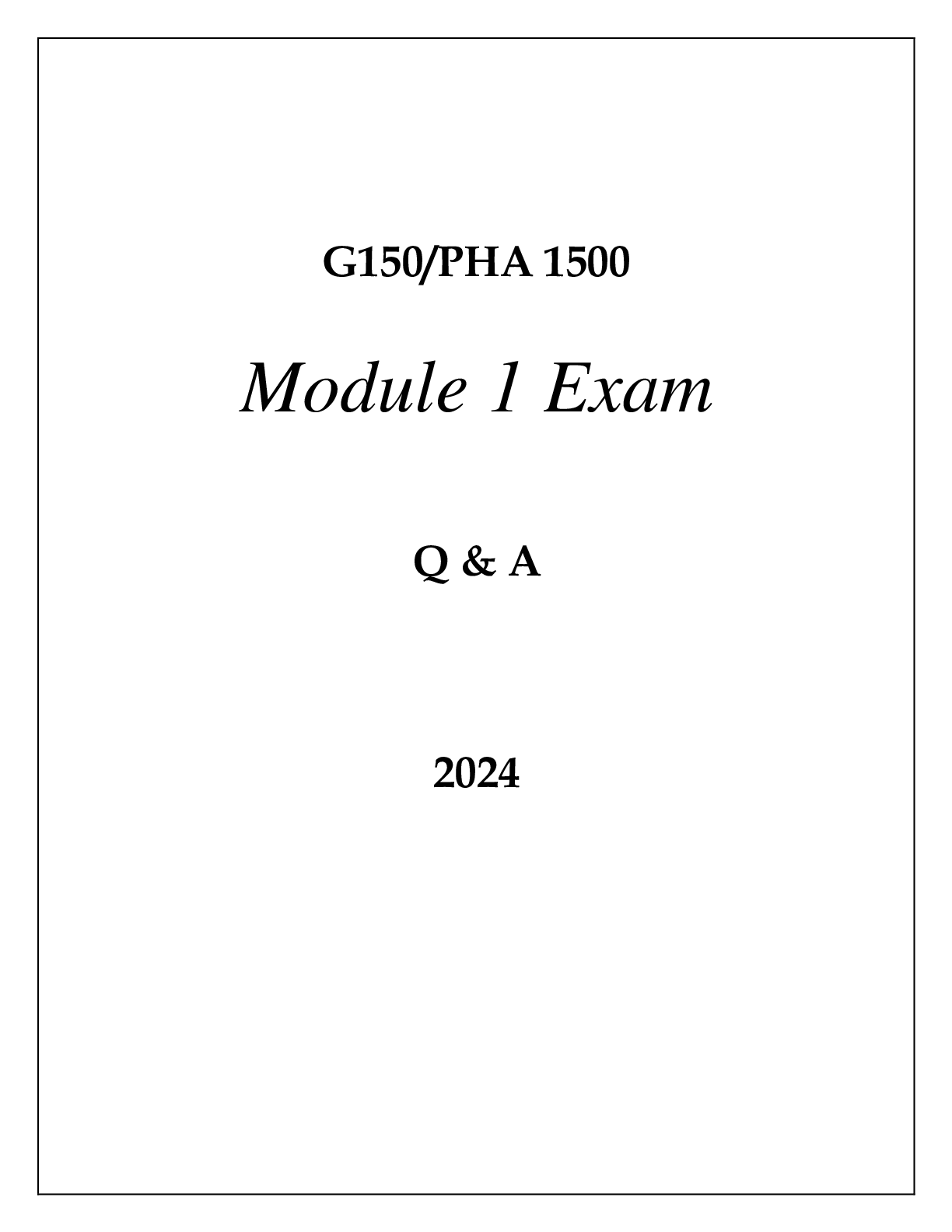 Preview of G150 PHA 1500 MODULE 1 EXAM Q &amp; A 2024