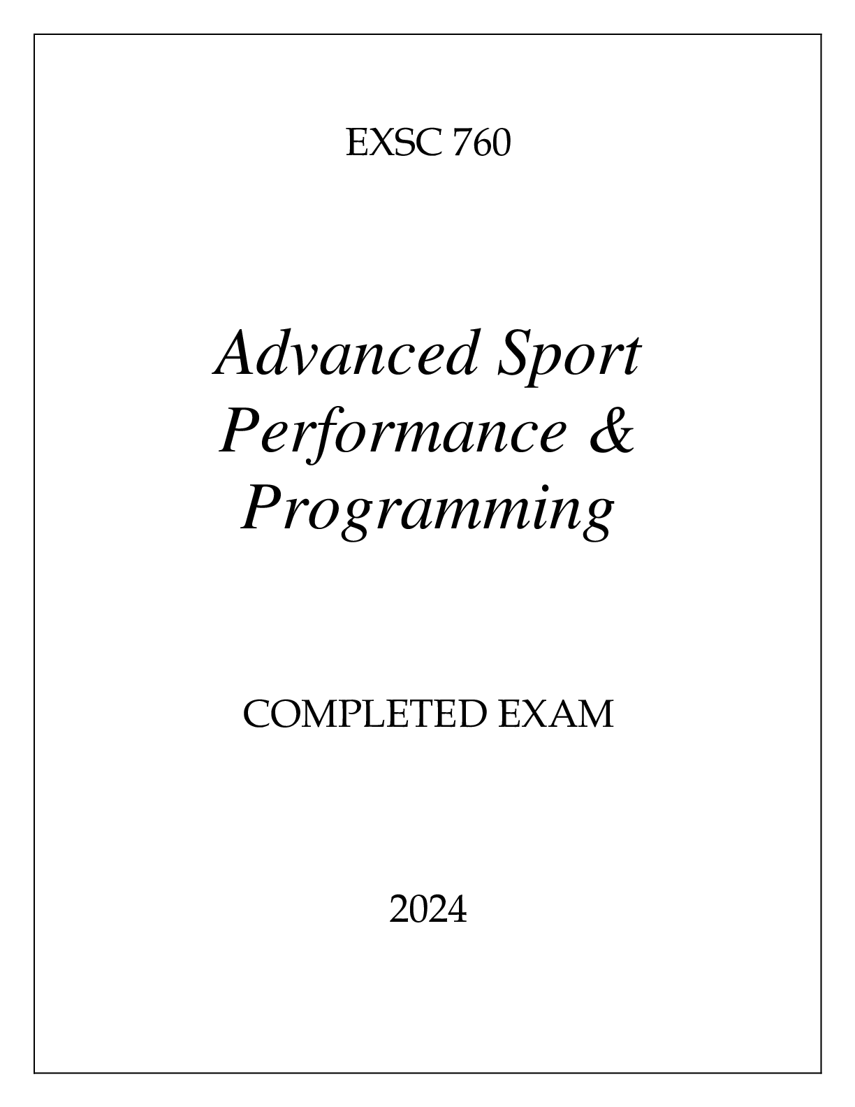 Preview image of EXSC 760 ADVANCED SPORT PERFORMANCE & PROGRAMMING COMPLETED EXAM 2024 document