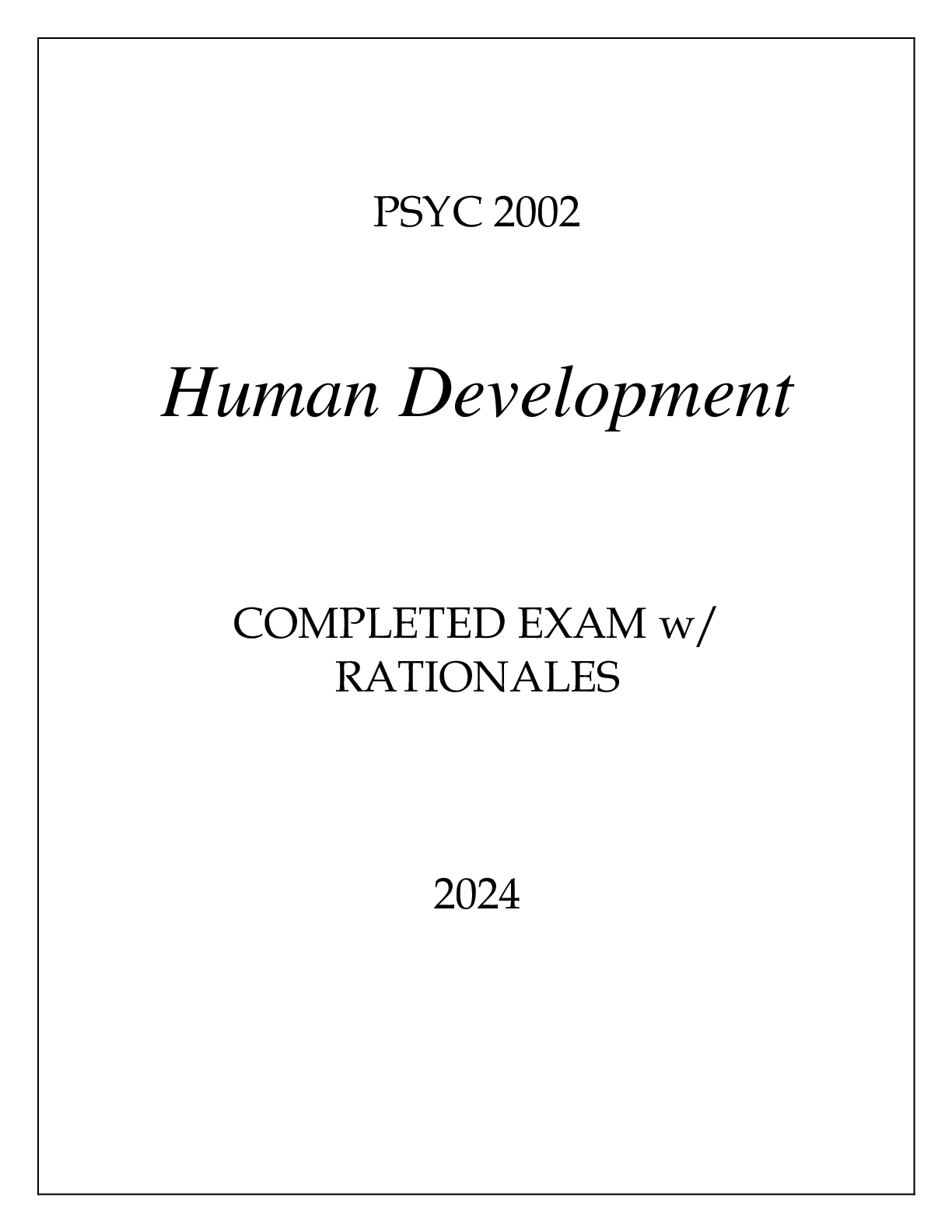 Preview image of PSYC 2002 HUMAN DEVELOPMENT COMPLETED EXAM WITH RATIONALES 2024 document