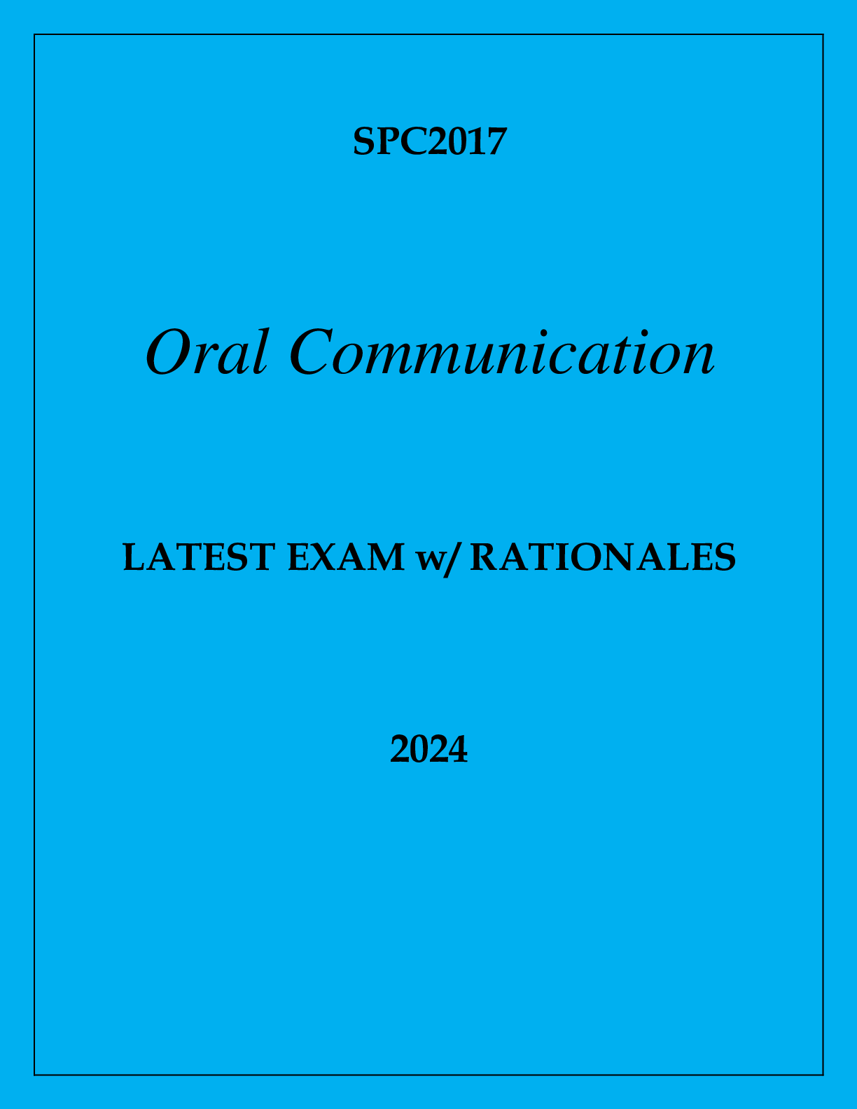 Preview of SPC2017 ORAL COMMUNICATION LATEST EXAM WITH RATIONALES 2024