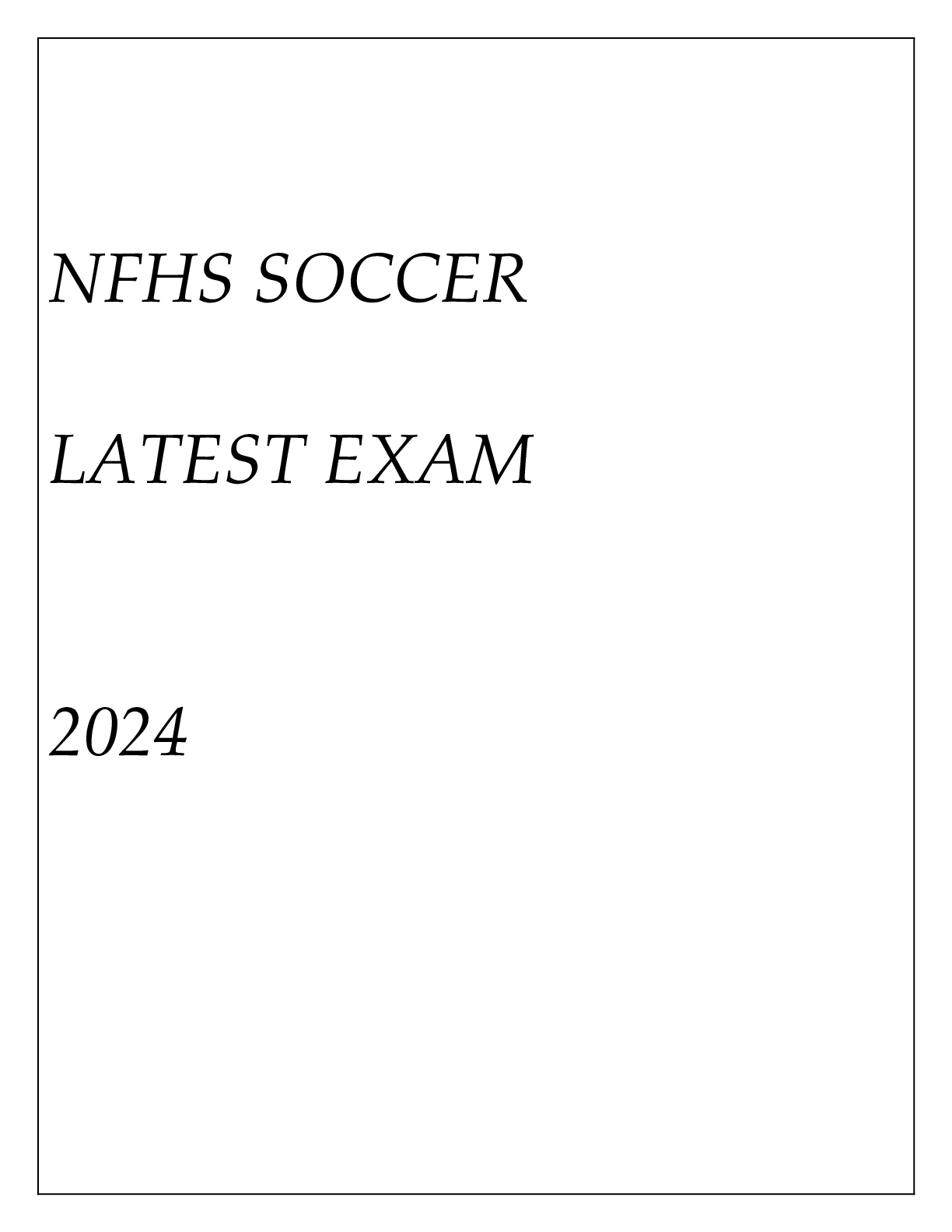 NFHS SOCCER(TACTICAL) LATEST EXAM WITH EXPLANATIONS 2024 Browsegrades