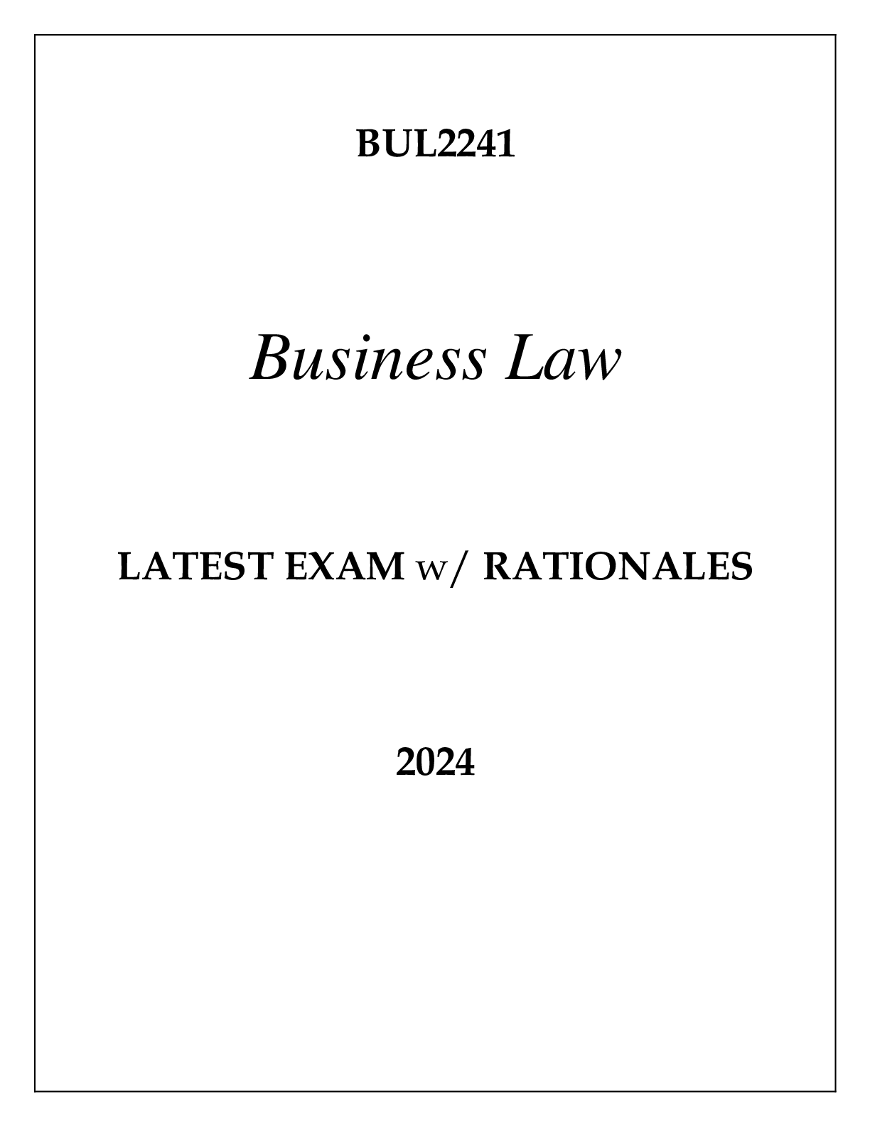 Preview image for BUL2241 BUSINESS LAW LATEST EXAM WITH RATIONALES 2024