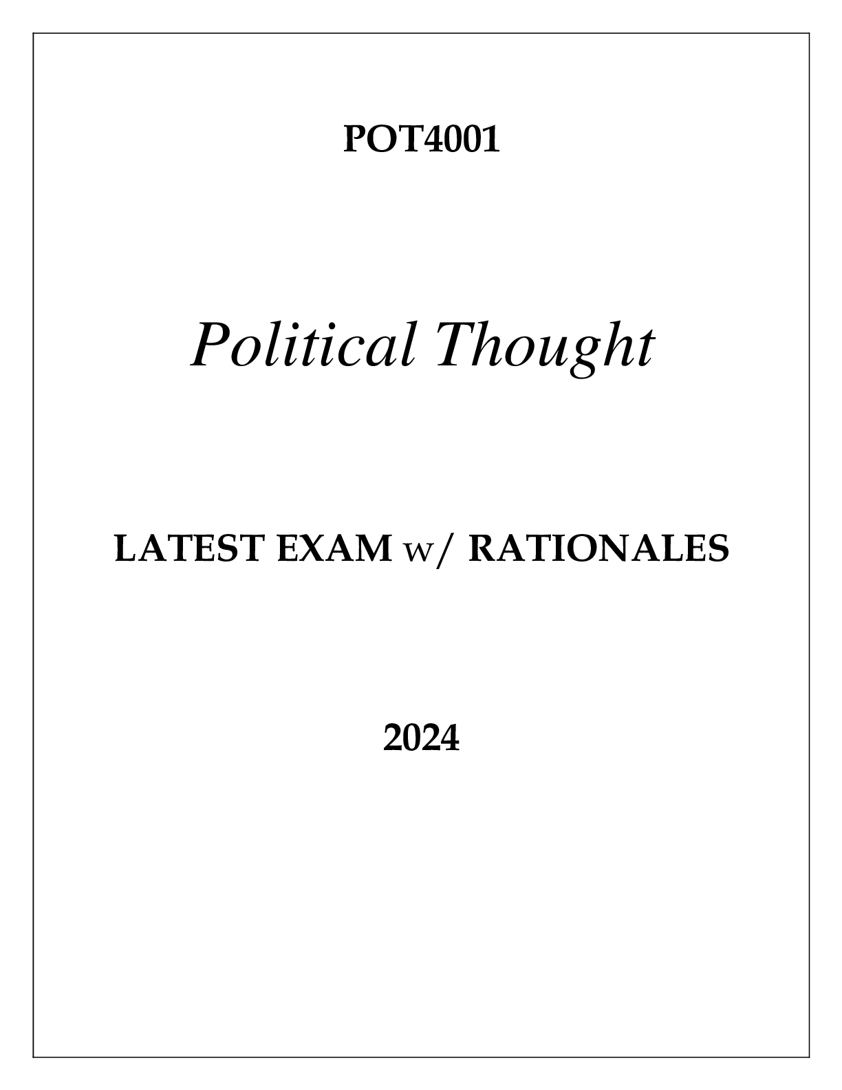 Preview image for POT4001 POLITICAL THOUGHT LATEST EXAM WITH RATIONALES 2024