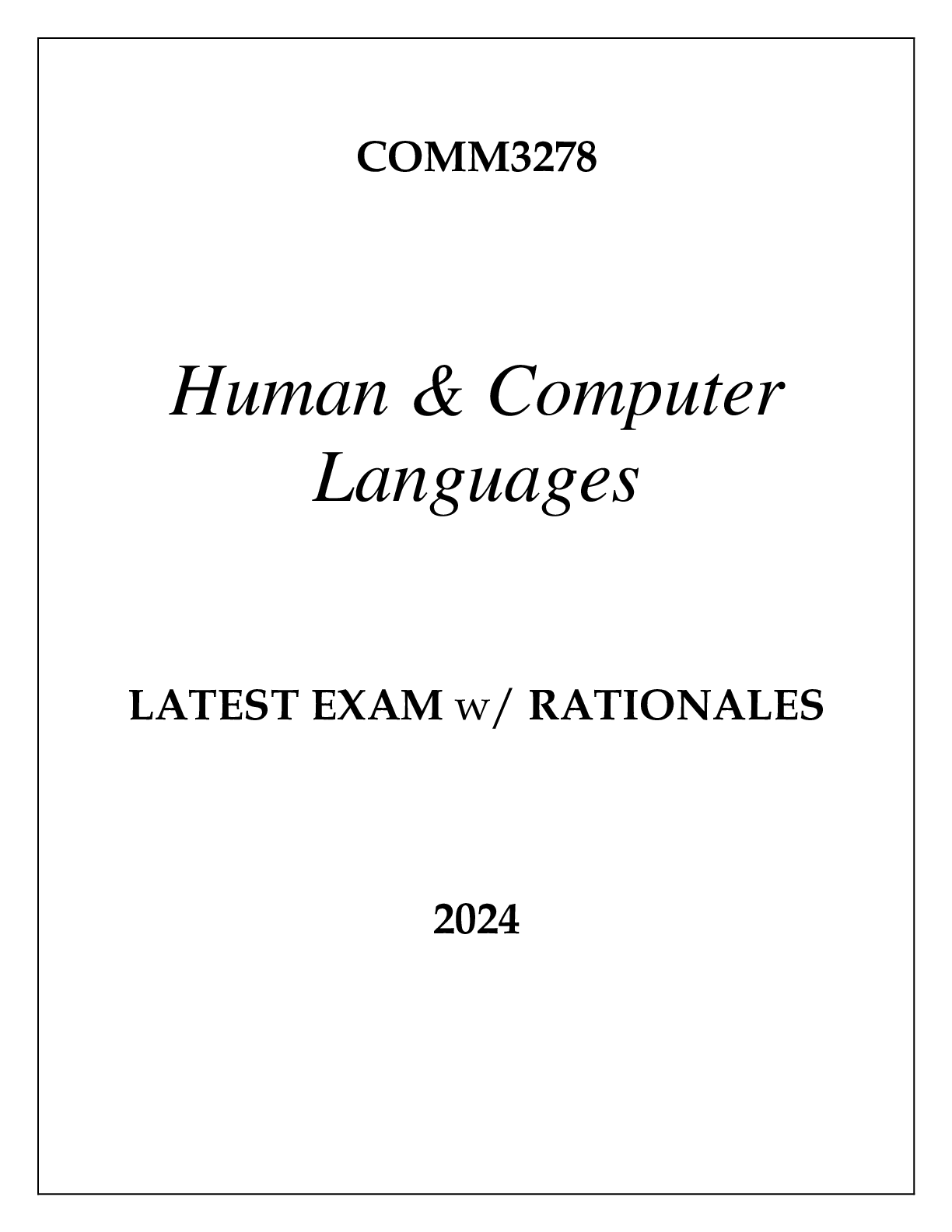 COMM3278 HUMAN & COMPUTER LANGUAGES LATEST EXAM WITH RATIONALES 2024