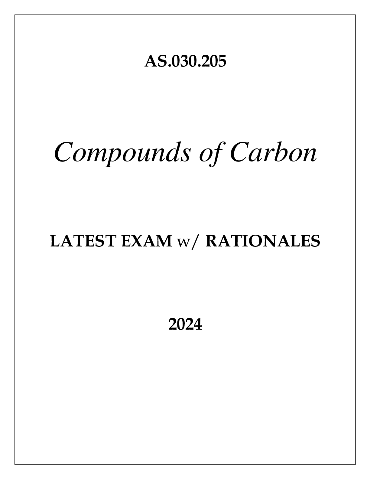 Preview image for AS.030.205 COMPOUNDS OF CARBON LATEST EXAM WITH RATIONALES 2024