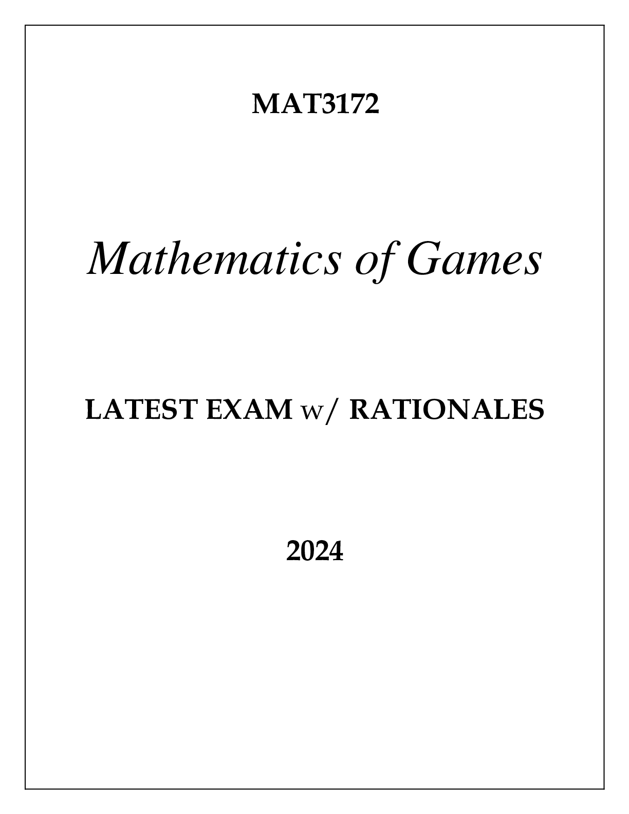 Preview image for MAT3172 MATHEMATICS OF GAMES LATEST EXAM WITH RATIONALES 2024