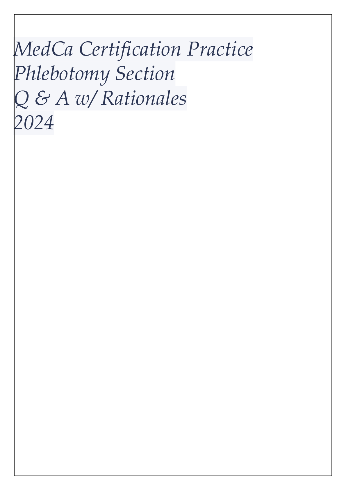 Preview image of MedCa CERTIFICATION PRACTICE PHLEBOTOMY SECTION Q & A WITH RATIONALES 2024 document