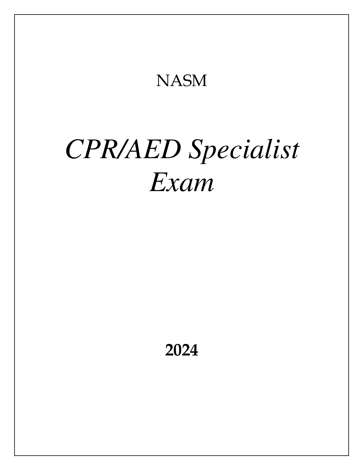 Preview of NASM CPR &amp; AED SPECIALIST EXAM WITH RATIONALES 2024