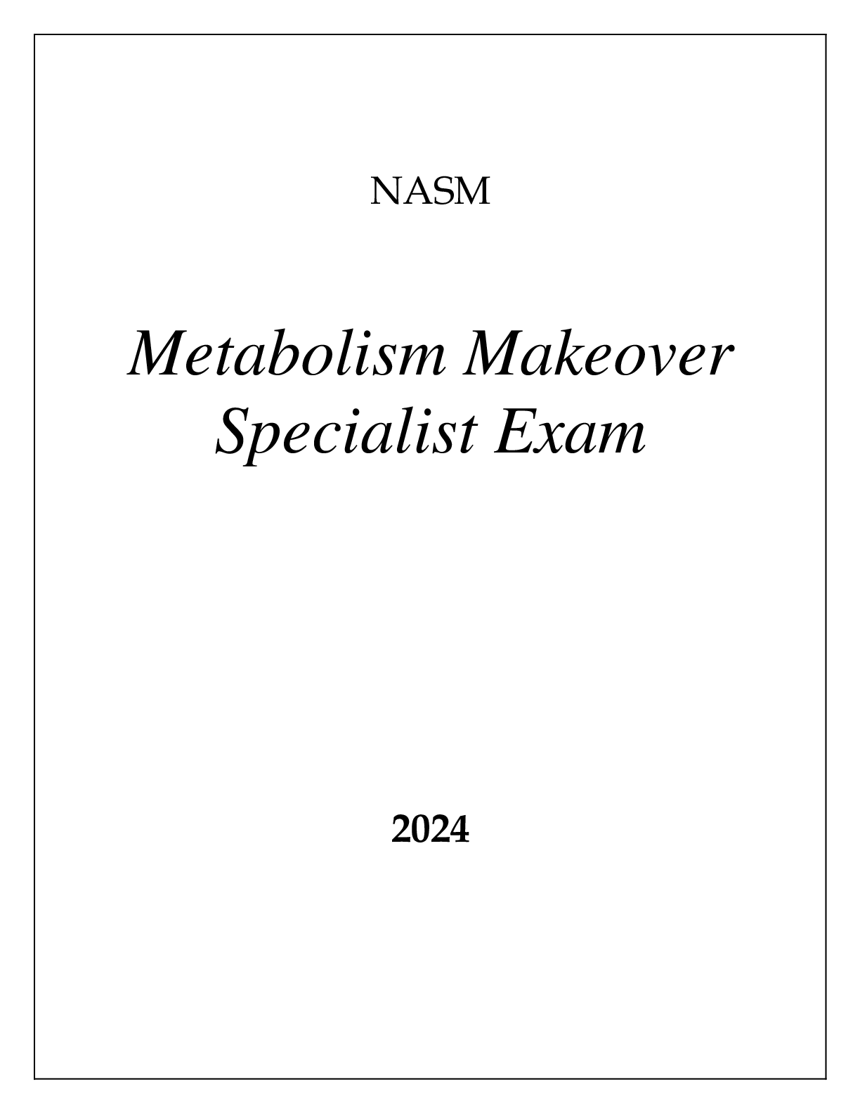 Preview of NASM METABOLISM MAKEOVER SPECIALIST EXAM WITH RATIONALES 2024