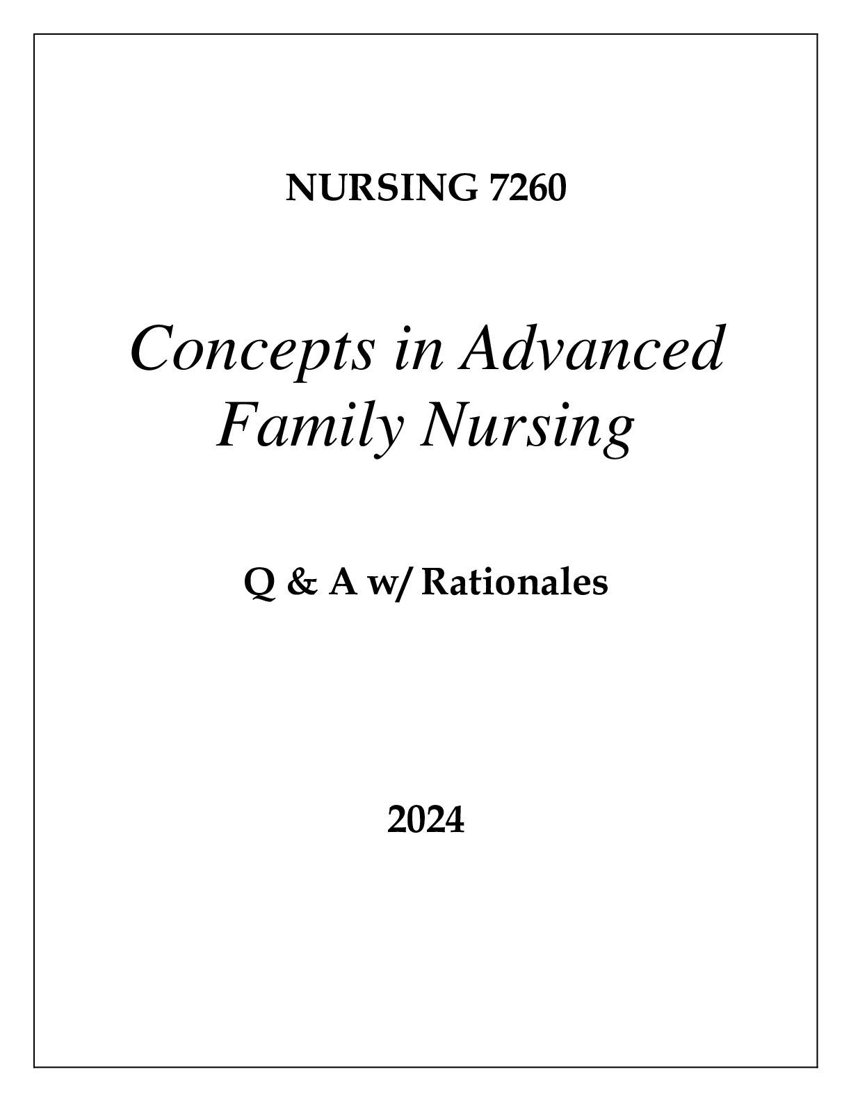 Preview of NURSING 7260 CONCEPTS IN ADVANCED FAMILY NURSING EXAM Q &amp; A 2024
