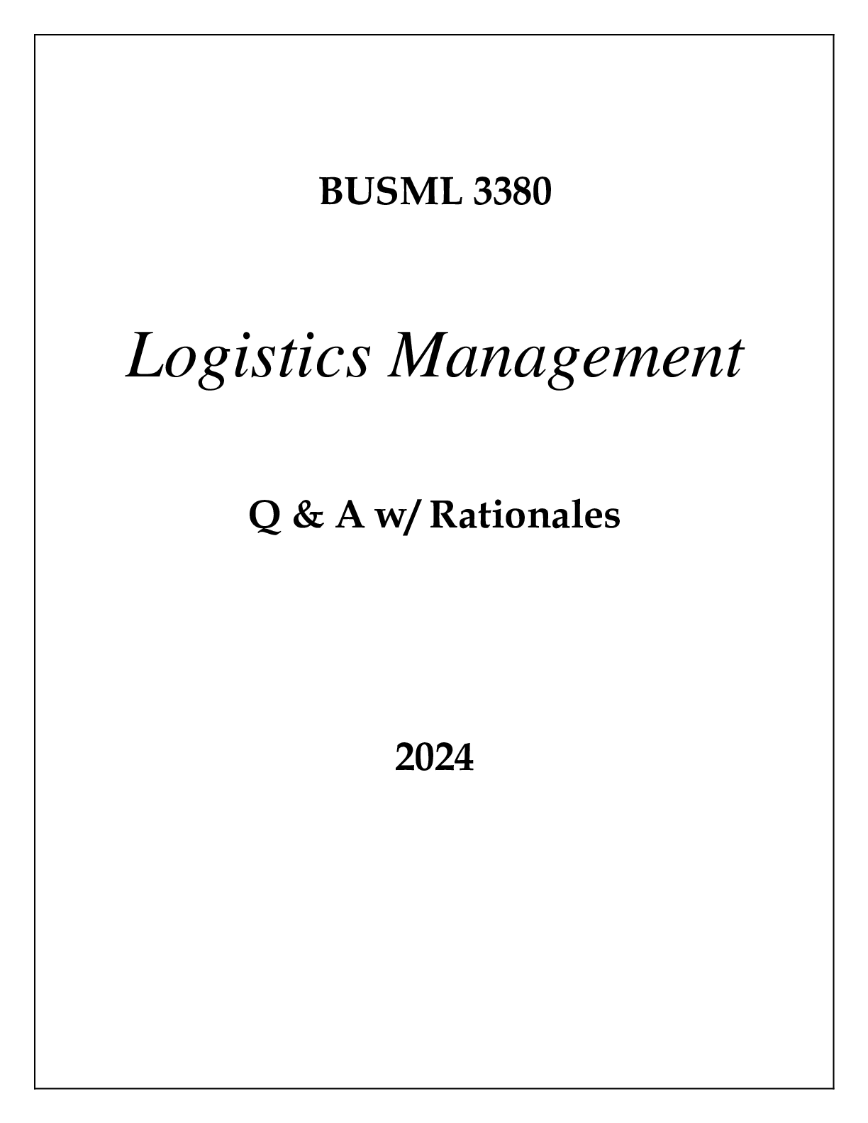 Preview of BUSML 3380 LOGISTICS MANAGEMENT EXAM  Q &amp; A 2024