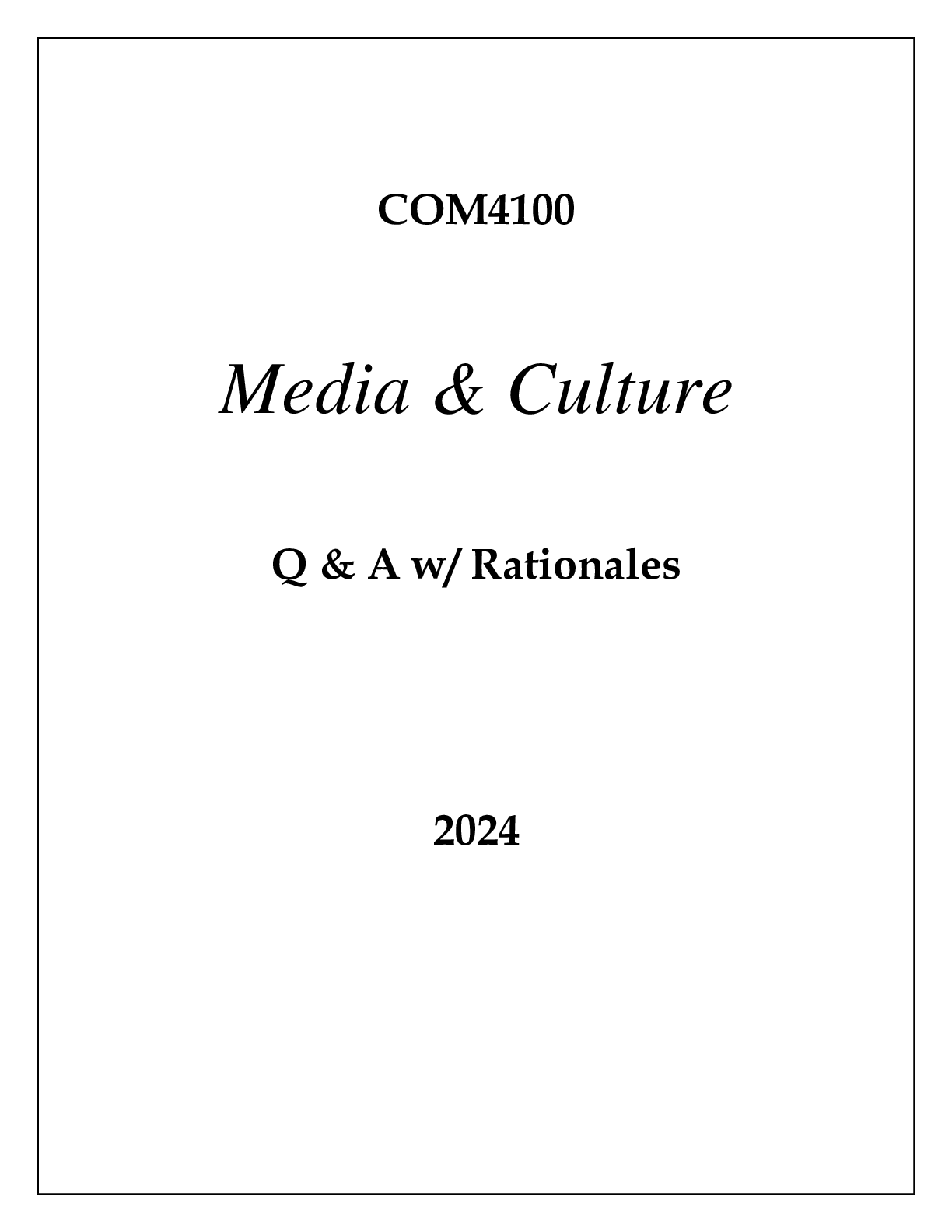 Preview of COM4100 MEDIA & CULTURE EXAM Q & A WITH RATIONALES 2024