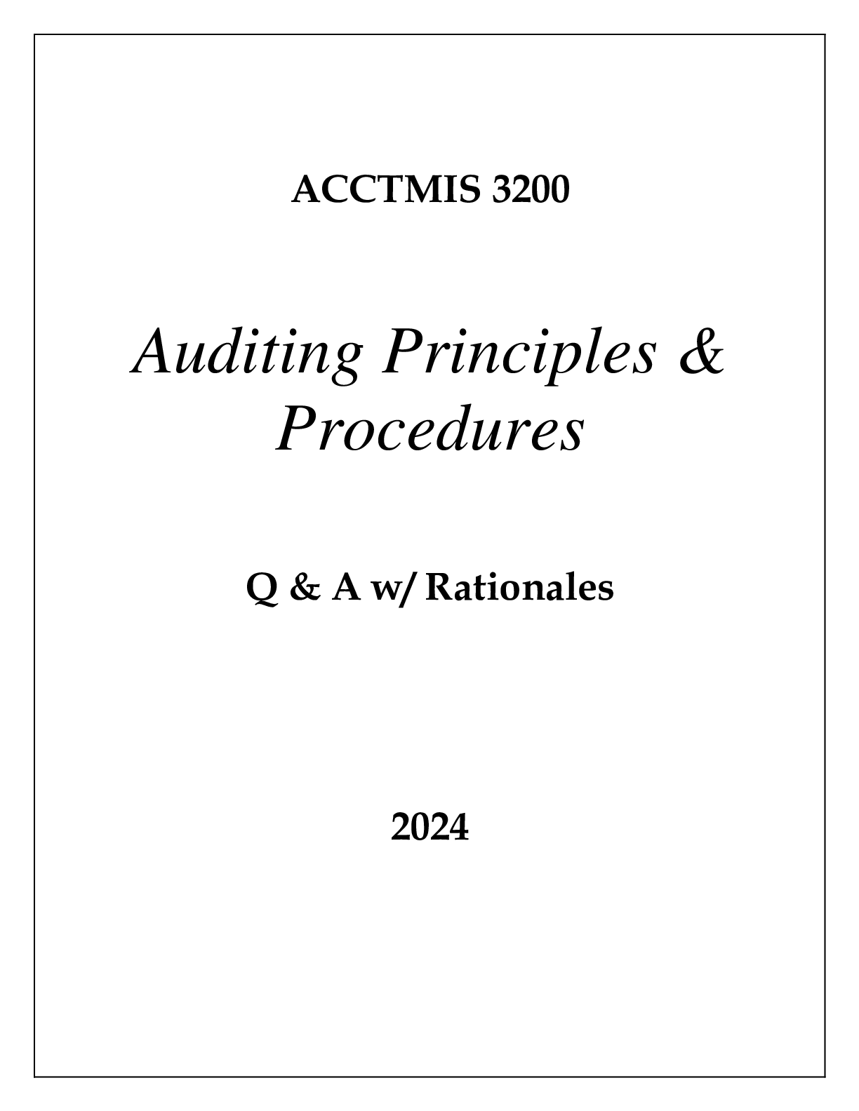 ACCTMIS 3200 AUDITING PRINCIPLES & PROCEDURES EXAM Q & A 2024