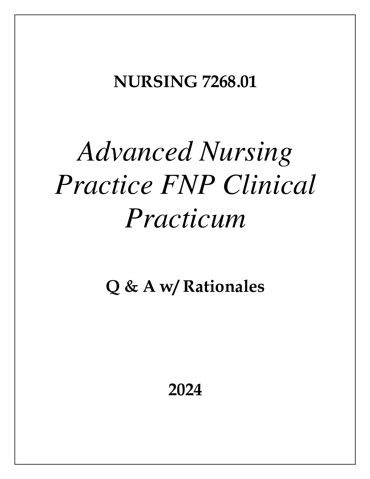 Preview of NURSING 7268 ADVANCED NURSING PRACTICE FNP CLINICAL PRACTICUM EXAM Q &amp; A 2024