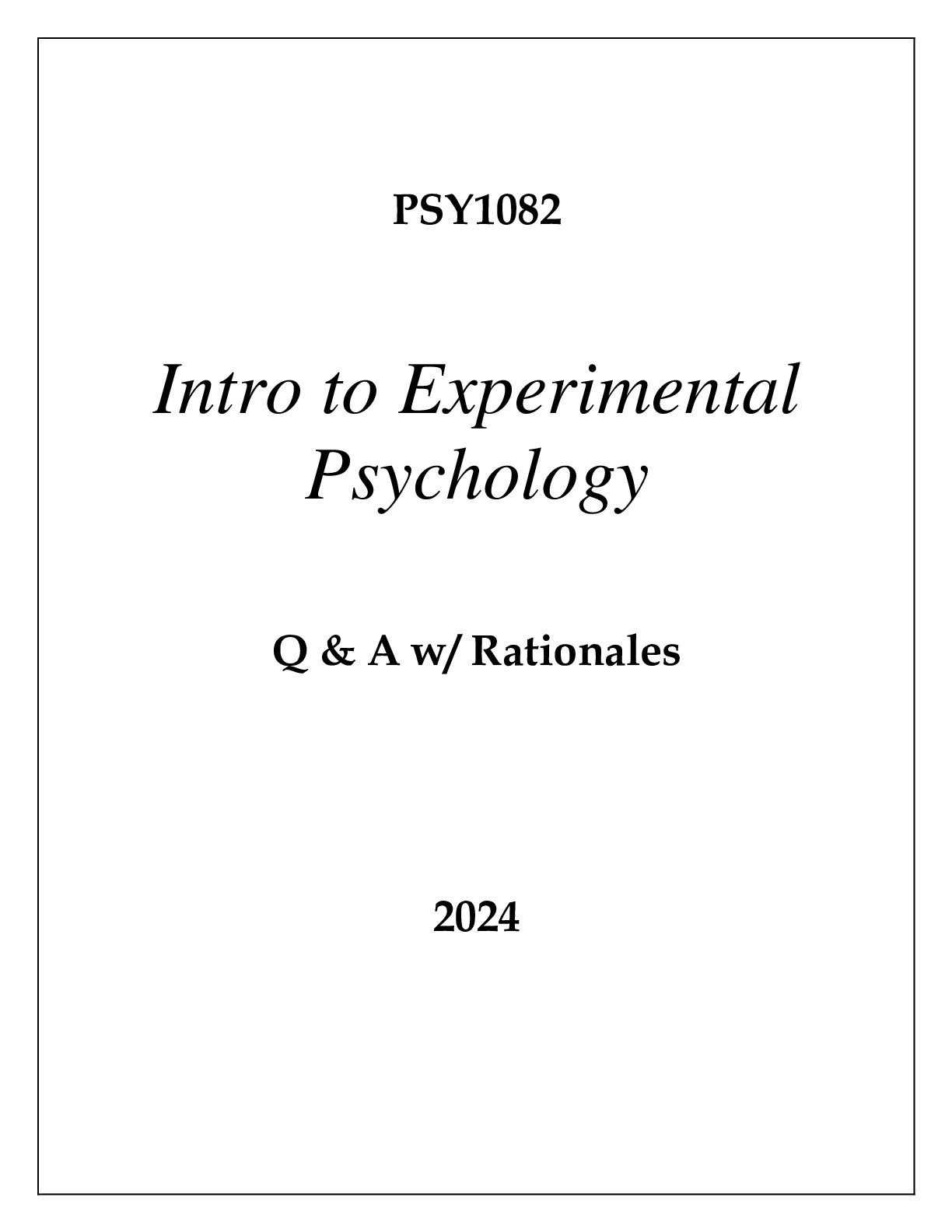 Recommended document preview for PSY1082 INTRO TO EXPERIMENTAL PSYCHOLOGY EXAM Q & A 2024