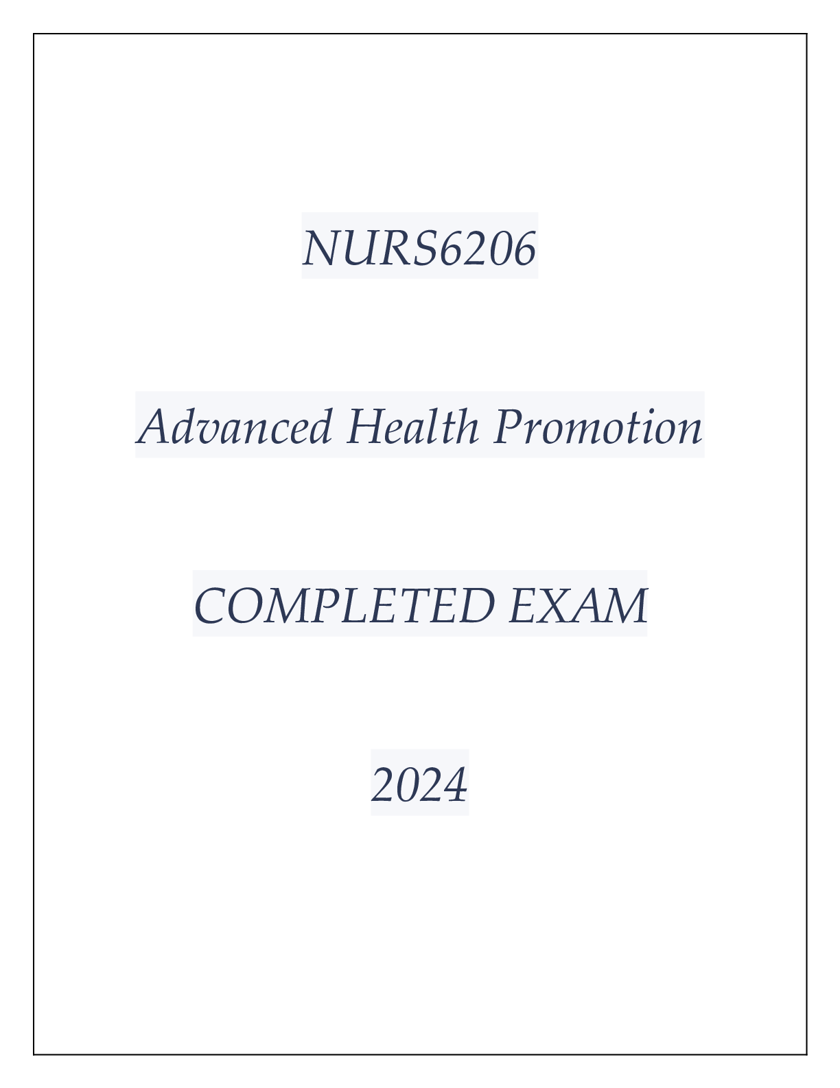 Preview image for NURS6206 ADVANCED HEALTH PROMOTION EXAM Q & A WITH RATIONALES 2024