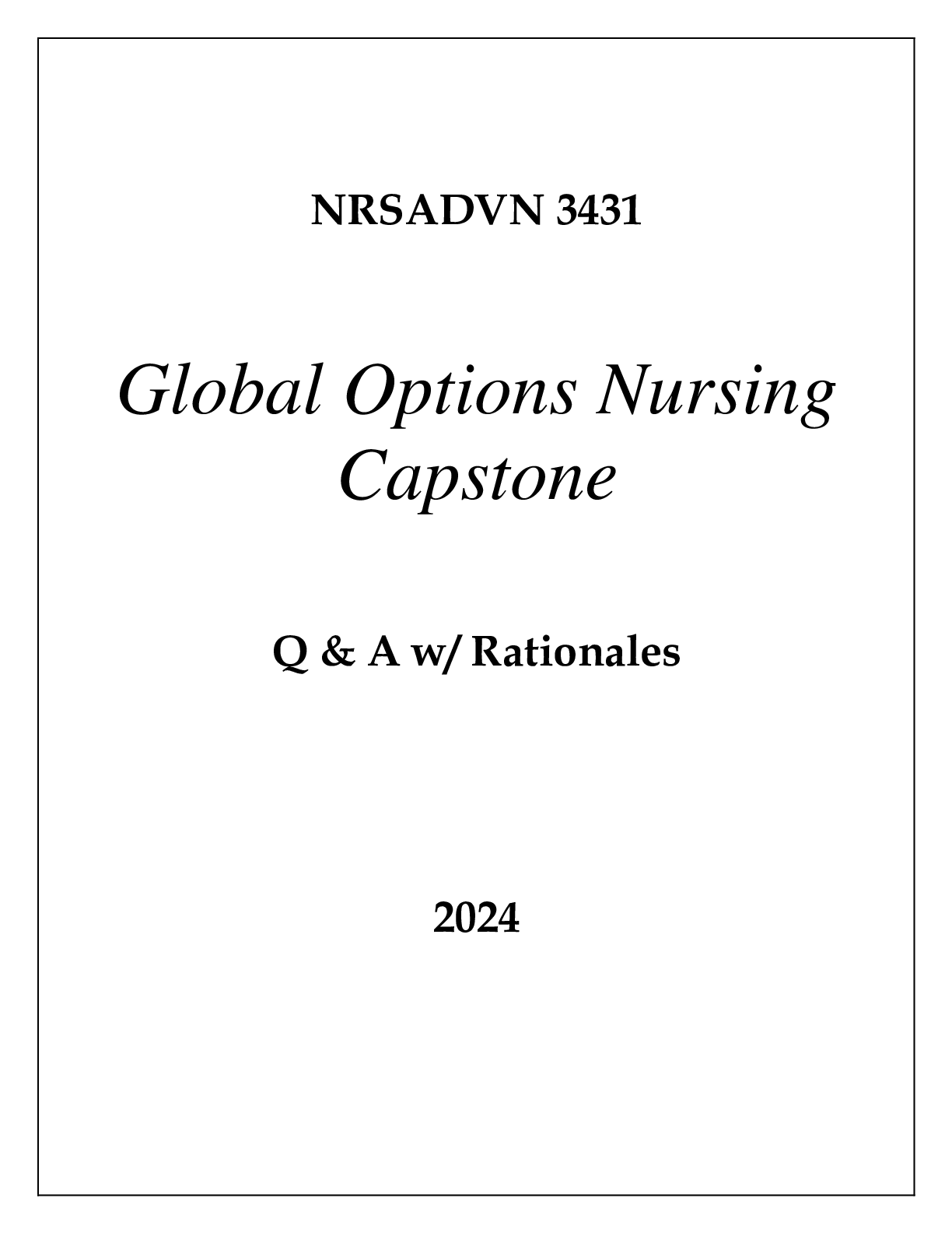 Preview of NURSING 3431 GLOBAL OPTIONS NURSING CAPSTONE EXAM Q &amp; A 2024