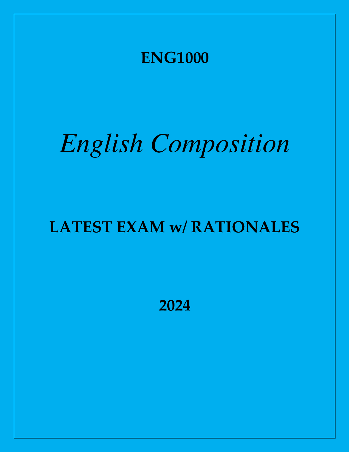 Preview of ENG1000 ENGLISH COMPOSITION EXAM Q &amp; A WITH RATIONALES 2024