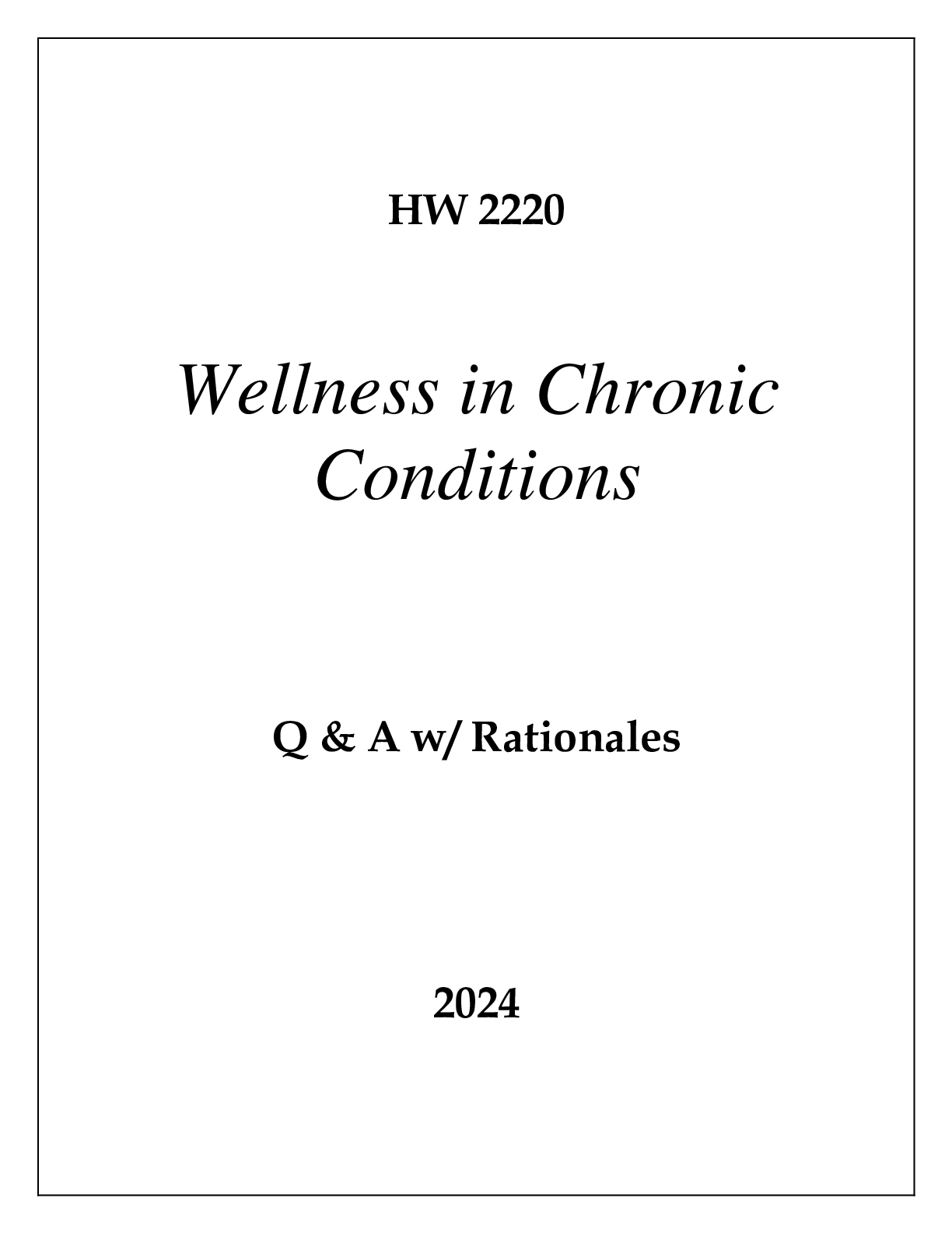 Preview of HW 2220 WELLNESS IN CHRONIC CONDITIONS EXAM Q & A 2024