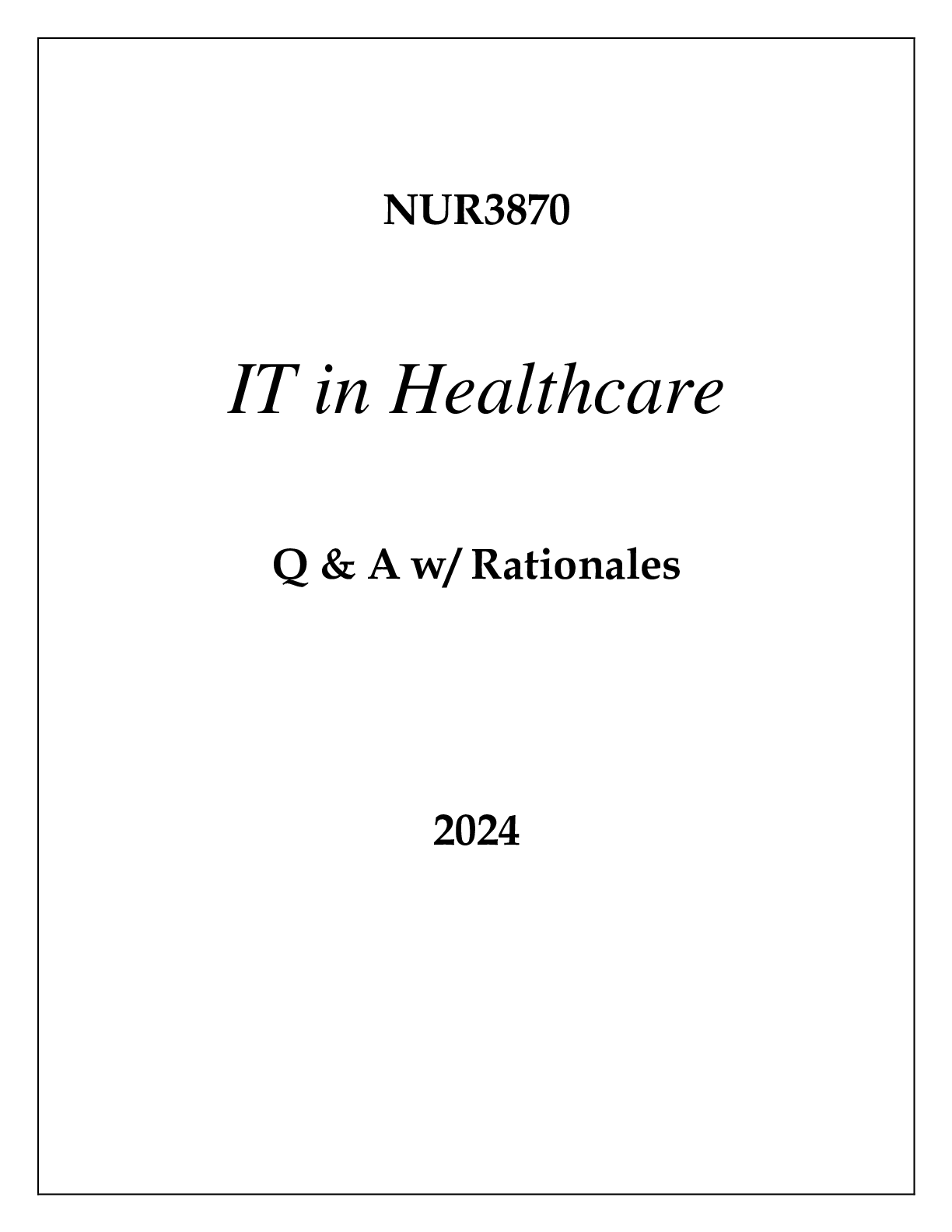 Preview of NUR3870 IT IN HEALTHCARE EXAM Q & A 2024