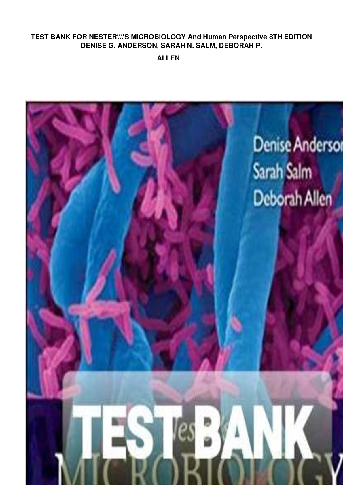Preview of TEST BANK FOR NESTERS MICROBIOLOGY And Human Perspective 8TH EDITION DENISE G ANDERSON SARAH N SALM DEBORAH P