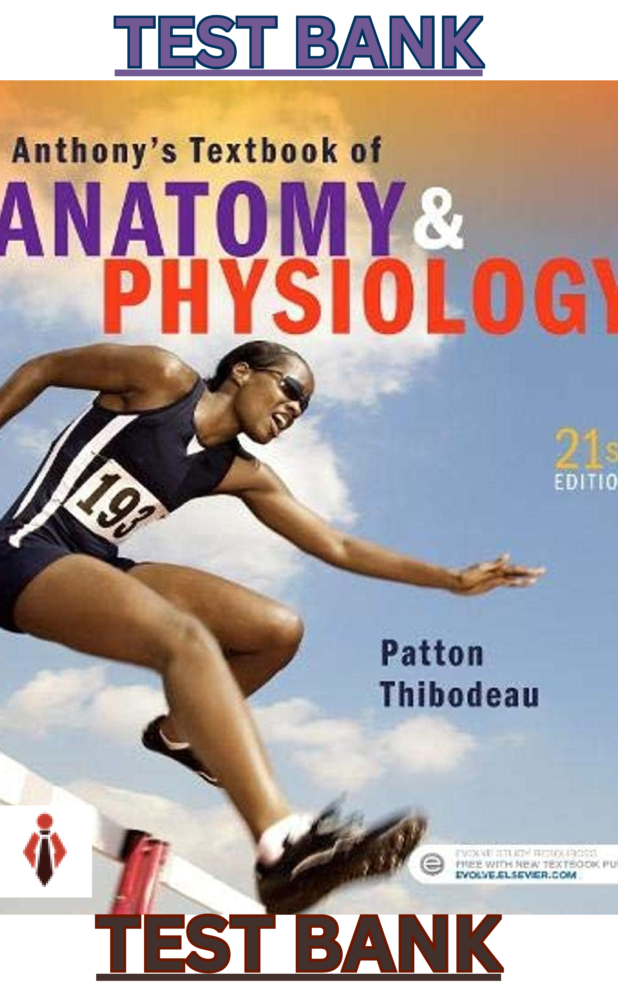 Preview image for Test Bank for Anthony's Textbook of Anatomy & Physiology 21E by Kevin Patton & Gary Thibodeau