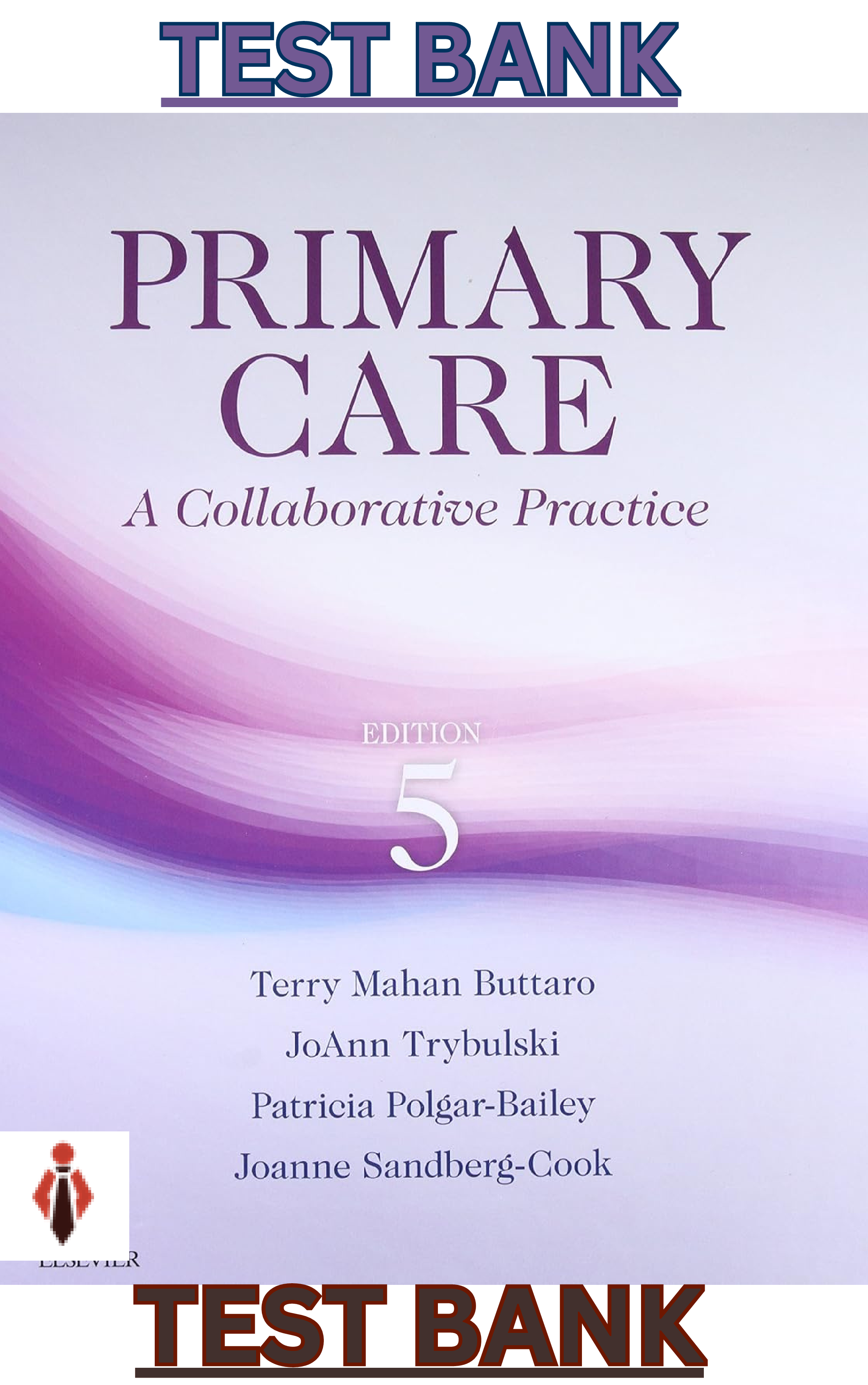 Preview image for Test Bank for Primary Care;A Collaborative Practice 5th Edition by Terry Buttaro,JoAnn Trybulski,Polgar-Bailey & Sandberg-Cook