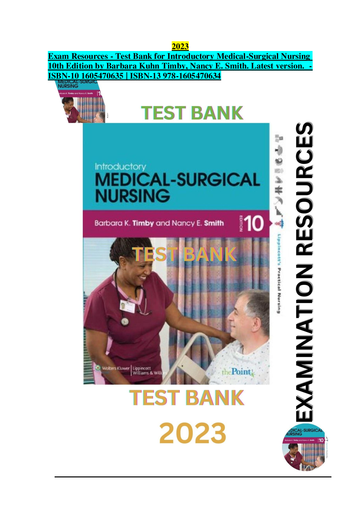 Test Bank for Introductory Medical-Surgical Nursing 10th Edition by Barbara Kuhn Timby, Nancy E. Smith. All Chapters (1-16)