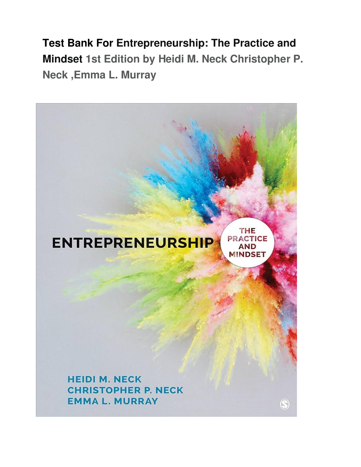 Preview of Test Bank For Entrepreneurship: The Practice and  Mindset 1st Edition by Heidi M. Neck Christopher P.  Neck ,Emma L. Murray