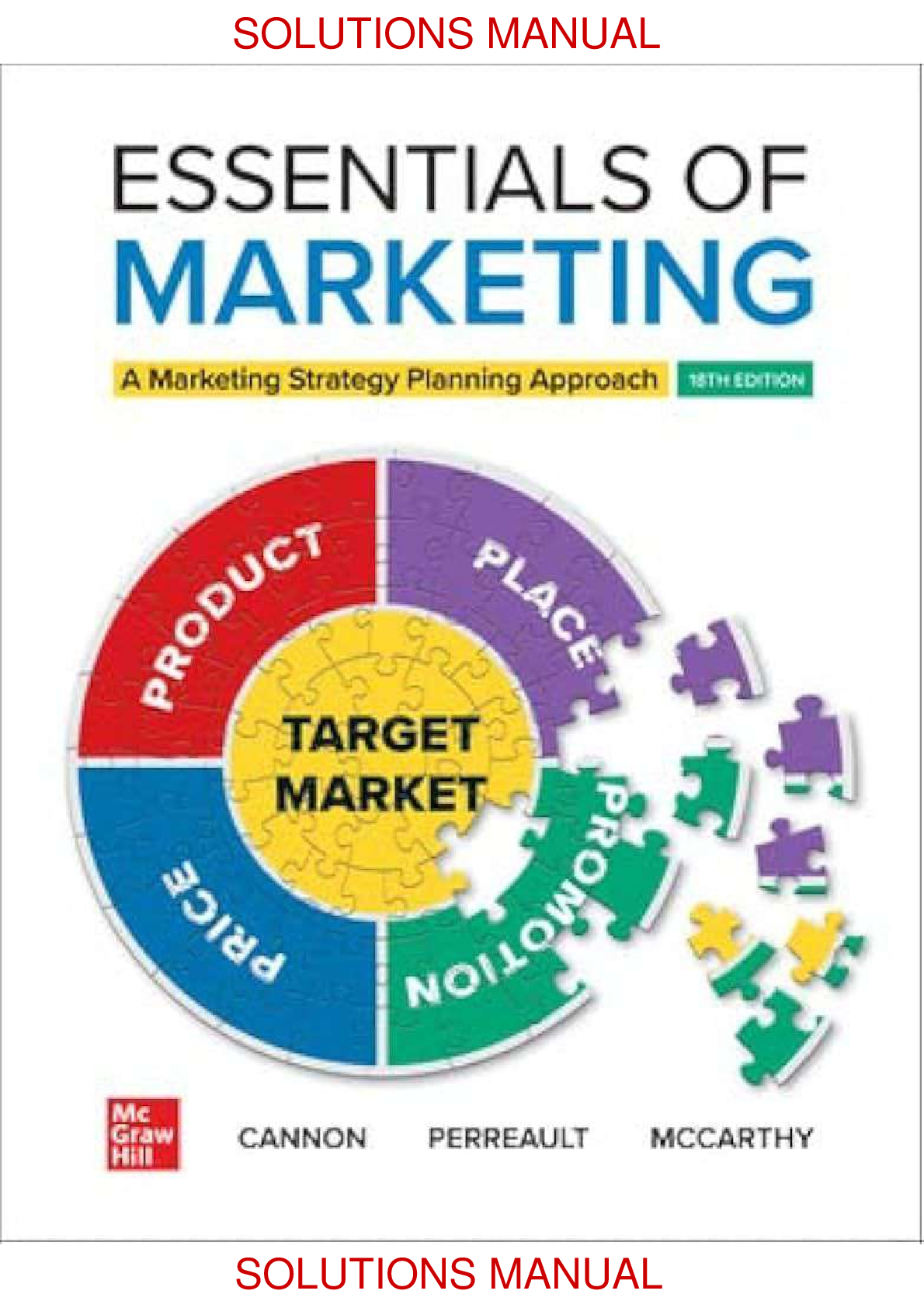 Preview image for ESSENTIALS OF MARKETING A MARKETING PLANNING STRATEGY APPROACH 18TH EDITION BY WILLIAM D. PERREAULT, JOSEPH P CANNON, E. JEROME MCCARTHY  INSTRUCTORS SOLUTION MANUAL