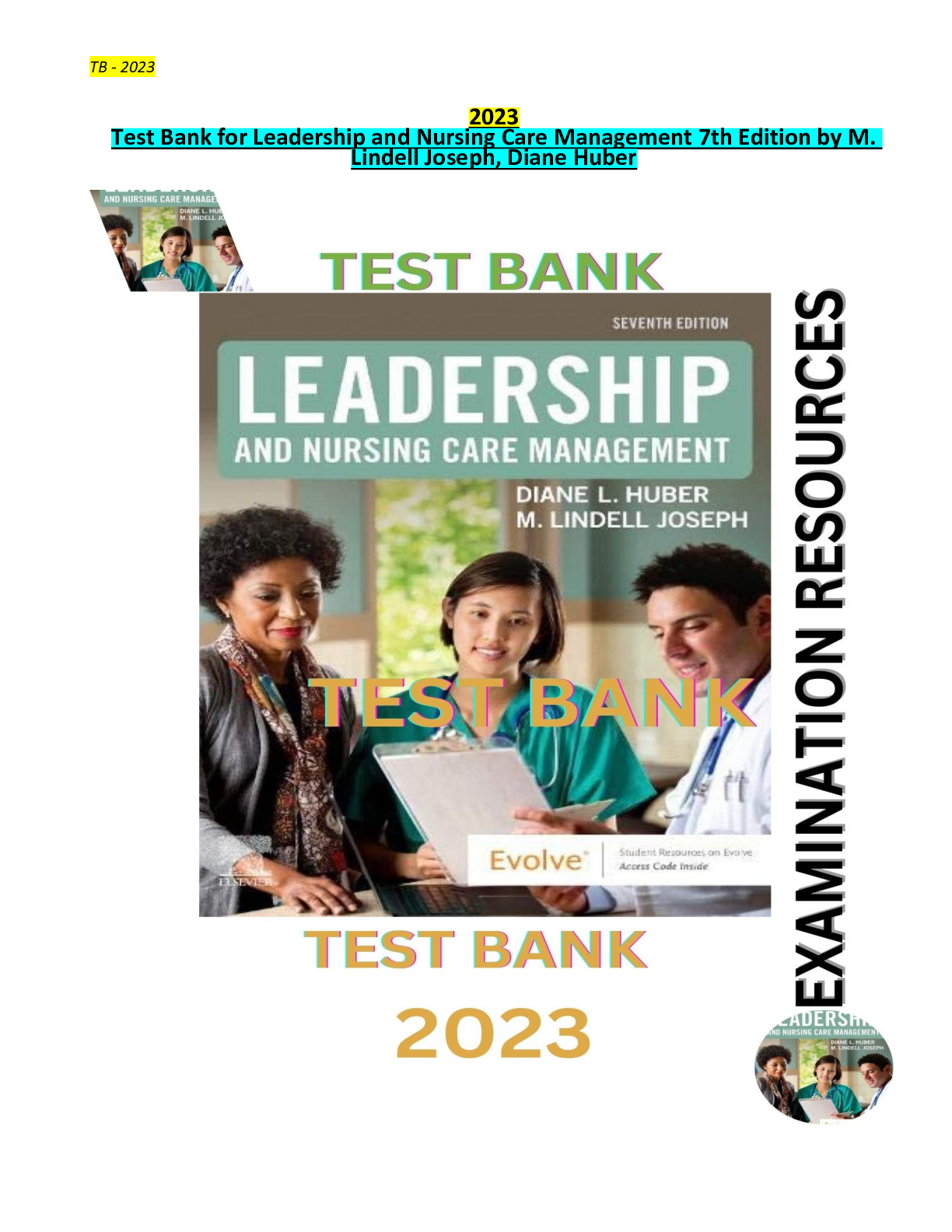 Test Bank for Leadership and Nursing Care Management 7th Edition by M. Lindell Joseph, Diane Huber - Complete and Updated Test Bank. All Chapters (1-27) Included.