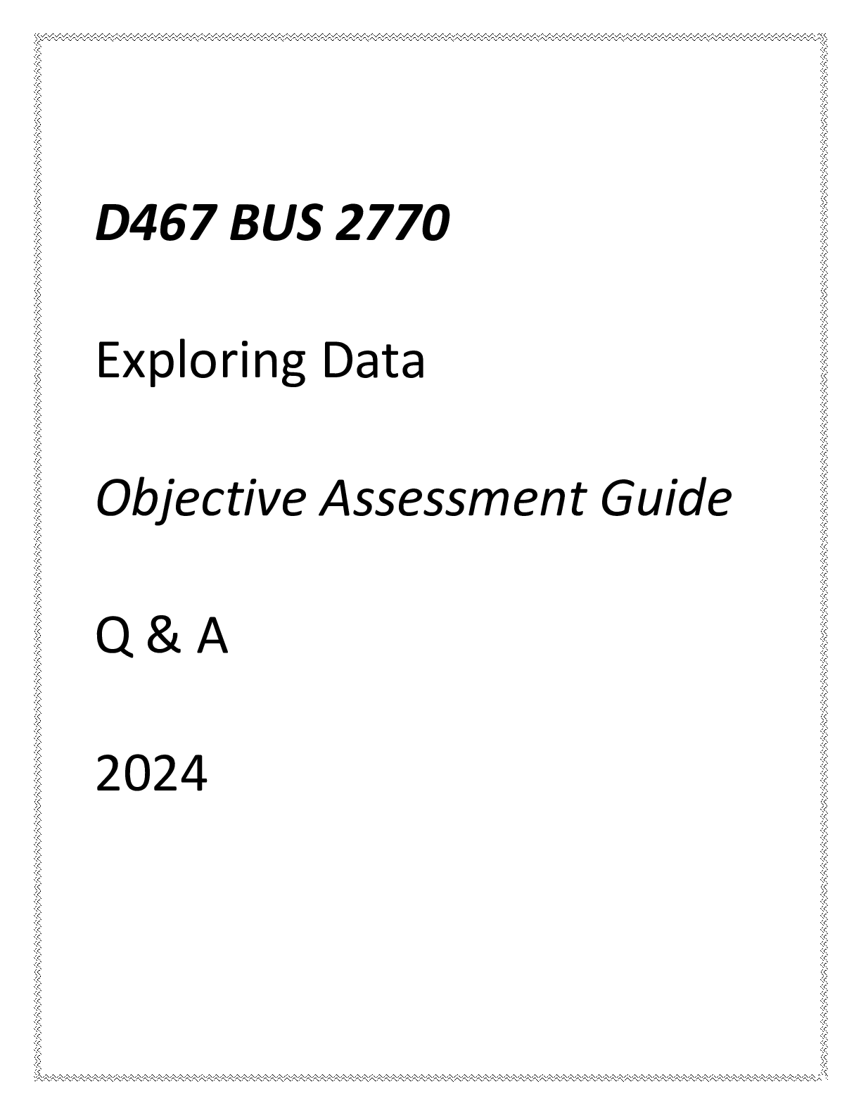 Preview image for (WGU D467) BUS 2770 Exploring Data Objective Assessment Guide Q & A 2024