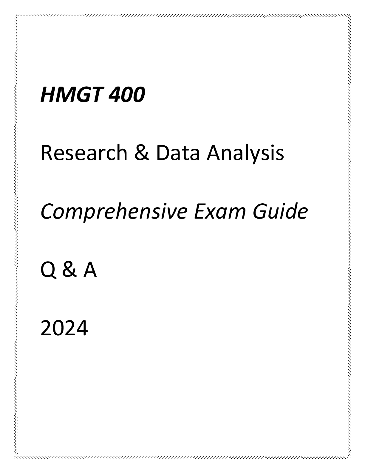 Preview image for (UMGC) HMGT 400 Research & Data Analysis Comprehensive Exam Guide Q & A 2024