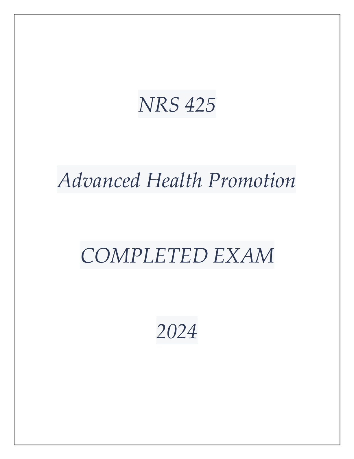 Preview image for NRS 425 HEALTH PROMOTION EXAM  Q & A WITH RATIONALES 2024