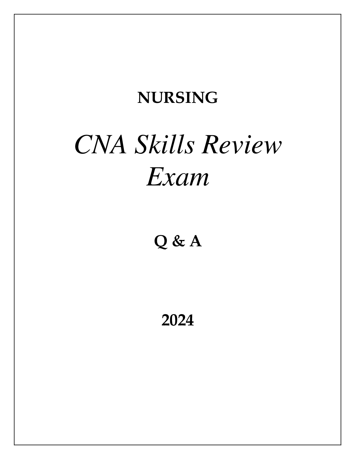 Preview of NURSING CNA Skills Review Exam  50 Q&A