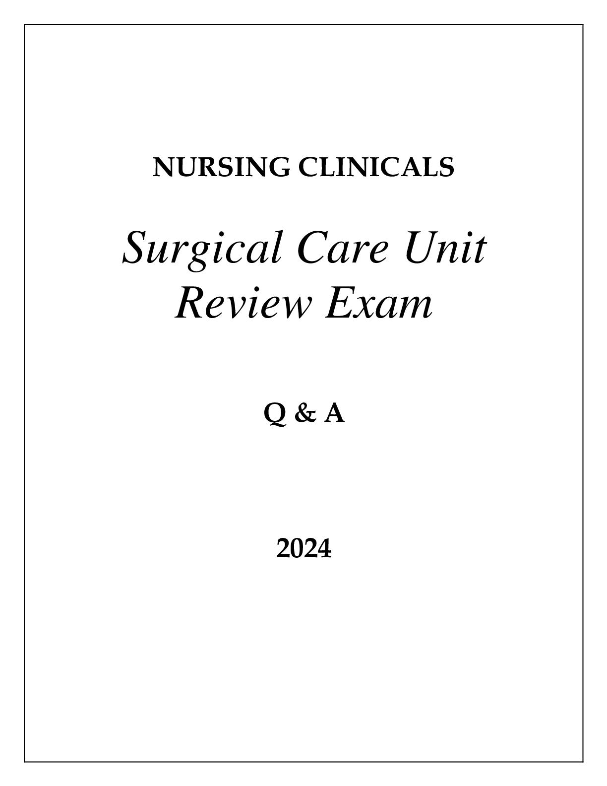 Preview image for NURSING CLINICALS SURGICAL CARE UNIT REVIEW EXAM Q & A 2024