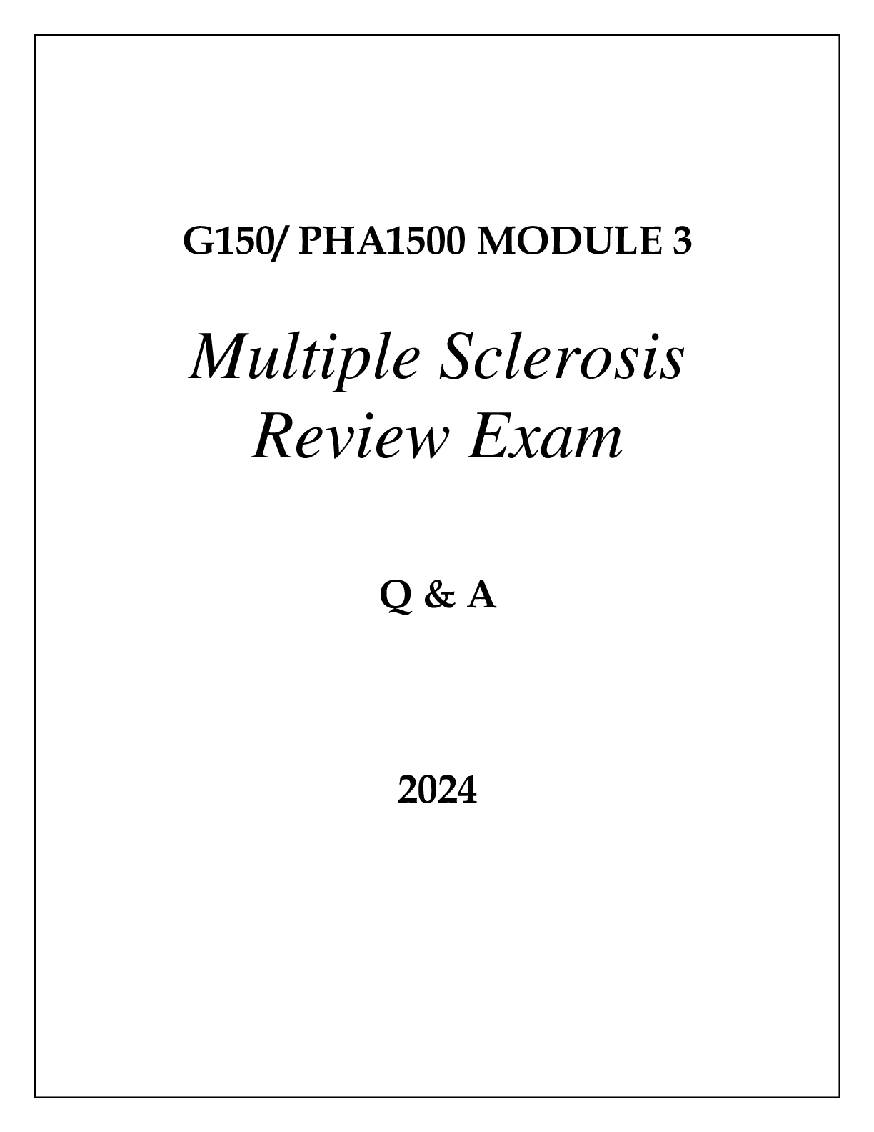 Preview image of G150 PHA1500 MODULE 3 MULTIPLE SCLEROSIS REVIEW EXAM Q & A 2024 document