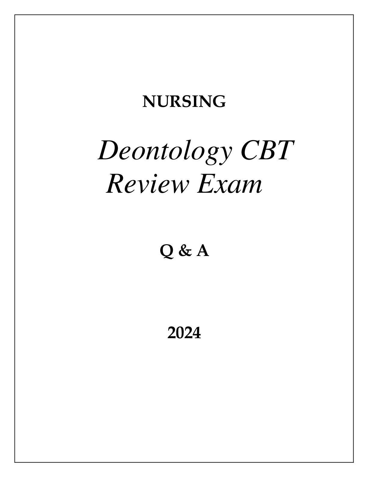 Preview image for NURSING DEONTOLOGY CBT REVIEW EXAM Q & A 2024