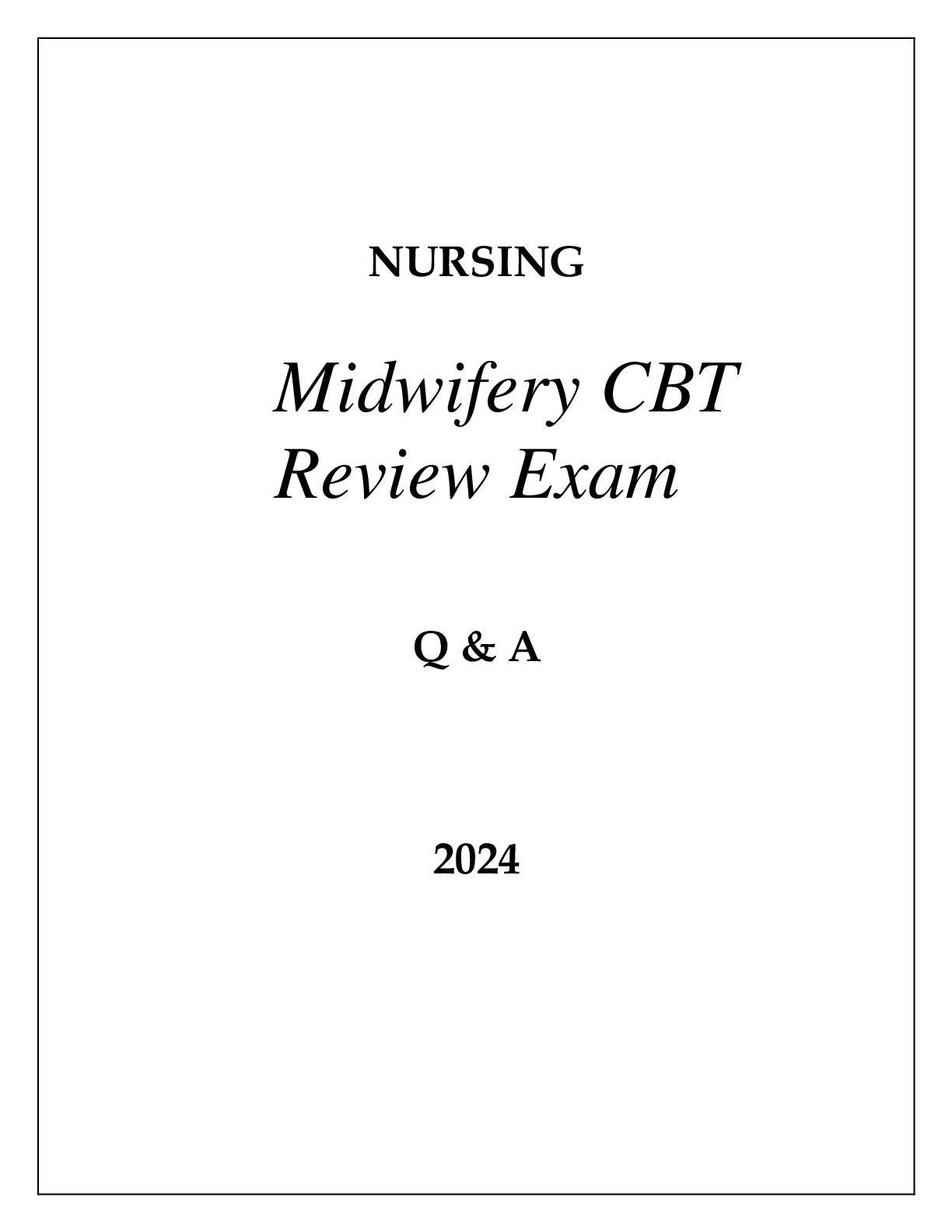 Preview image for NURSING MIDWIFERY CBT REVIEW EXAM Q & A 2024