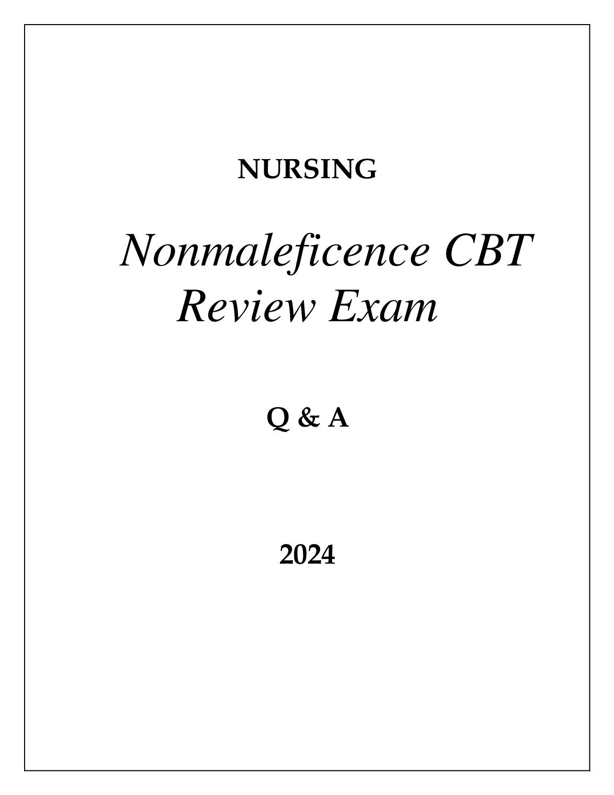 Preview image for NURSING NONMALEFICENCE CBT REVIEW EXAM Q & A 2024