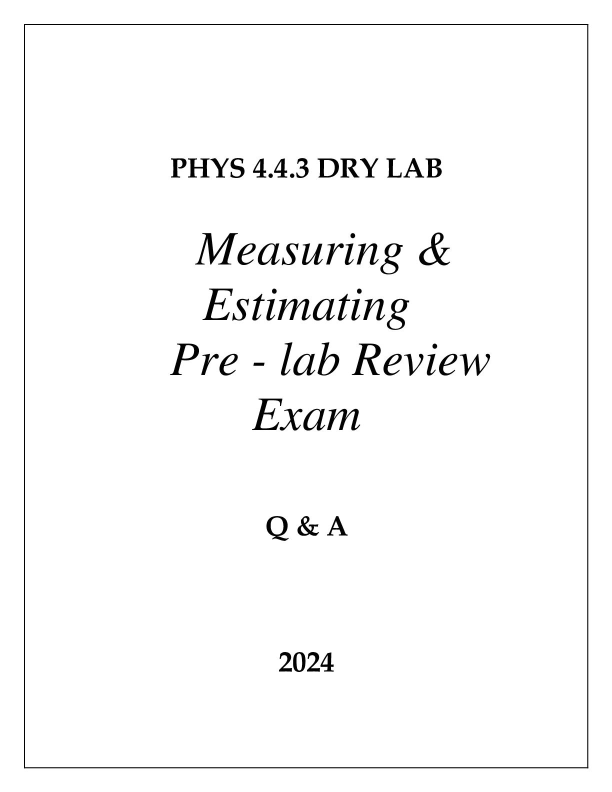 PHYC 4.4.3 DRY LAB MEASURING & ESTIMATING PRE-LAB REVIEW EXAM Q & A 2024