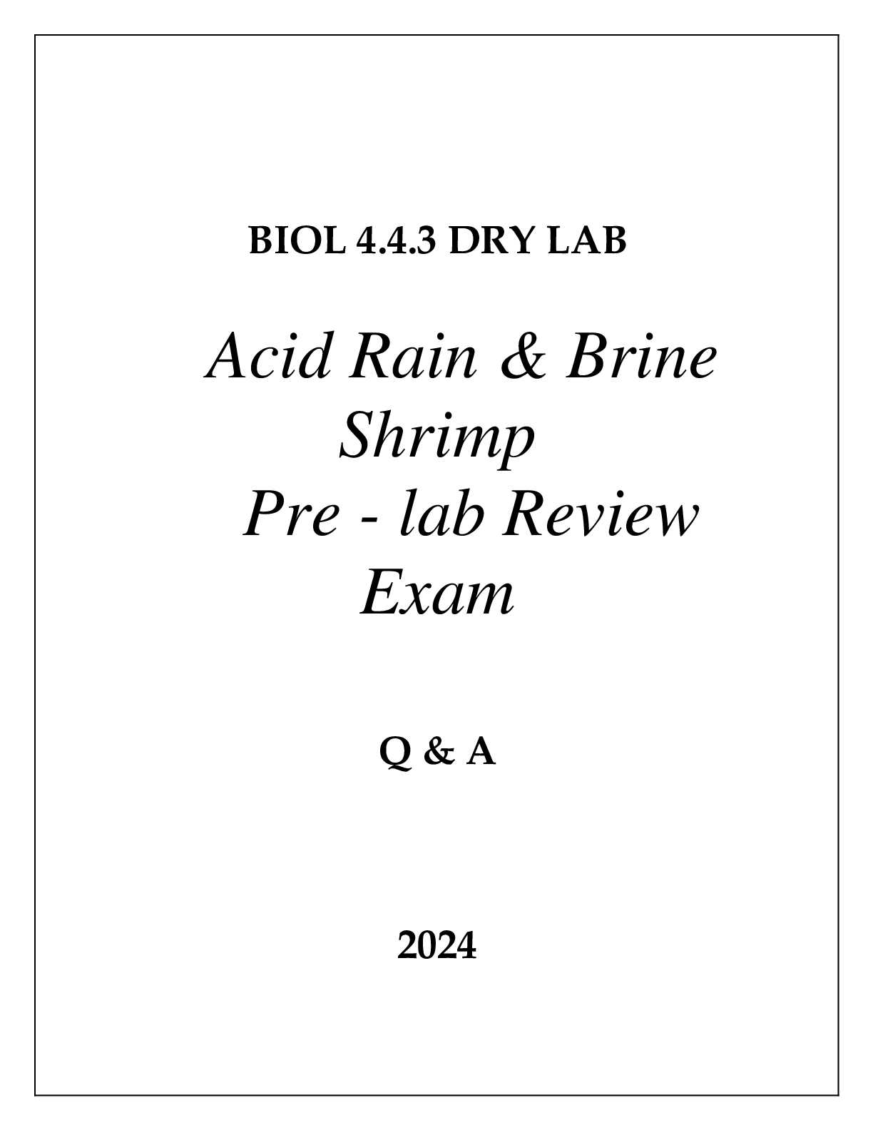 BIOL 4.4.3 DRY LAB ACID RAIN & BRINE SHRIMP PRELAB REVIEW EXAM Q & A